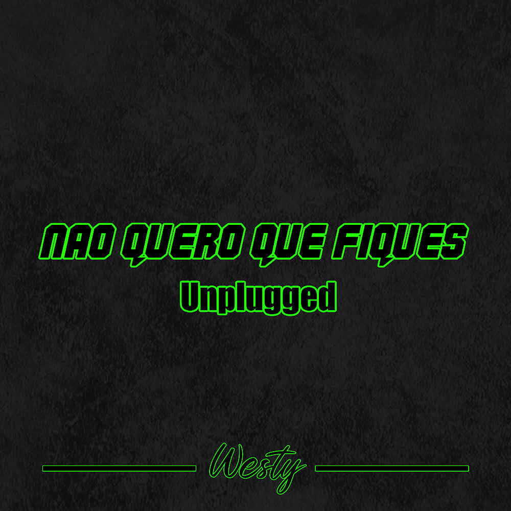 Релиз Nao Quero Que Fiques (Unplugged)