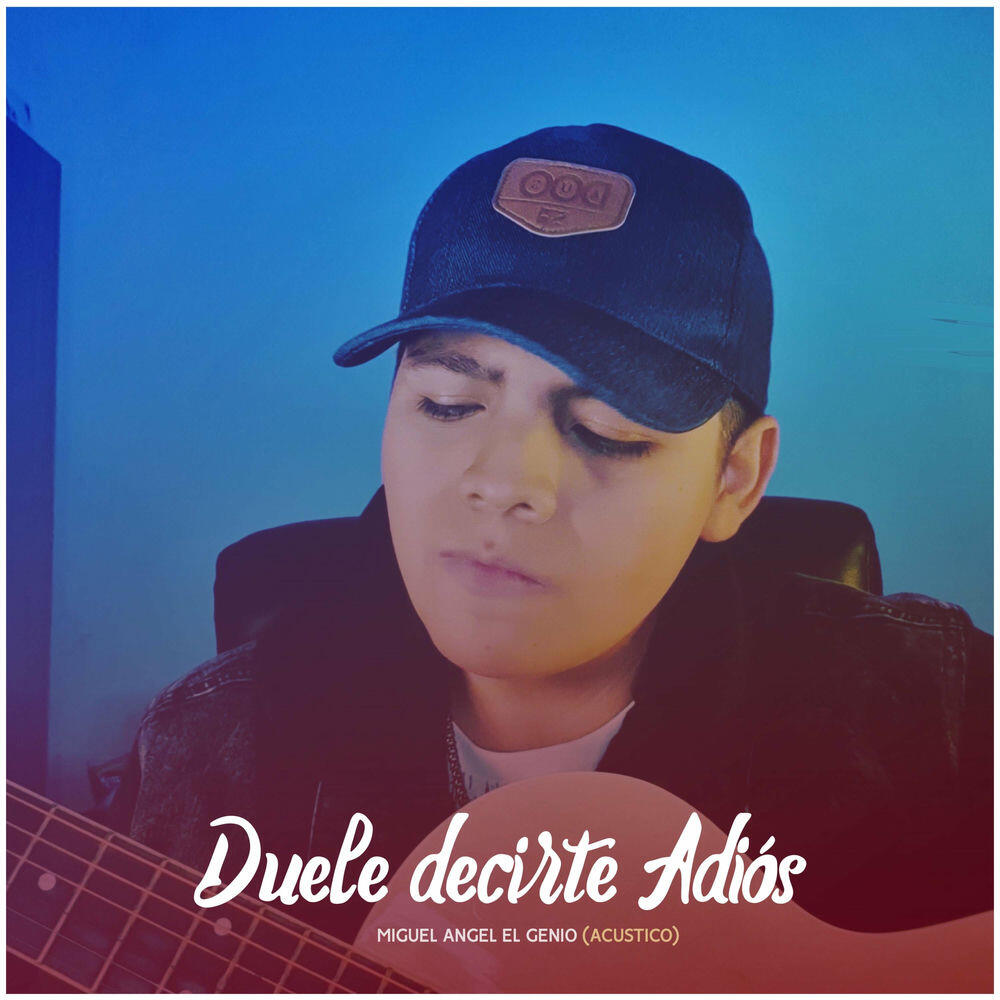Релиз Duele Decirte Adiós (Versión Acústica)