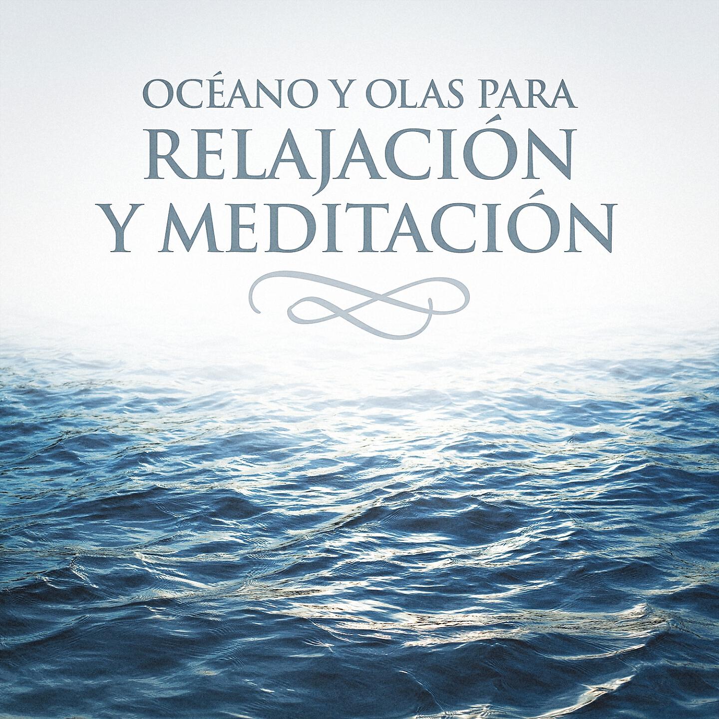 Релиз Océano y Olas para Relajación y Meditación