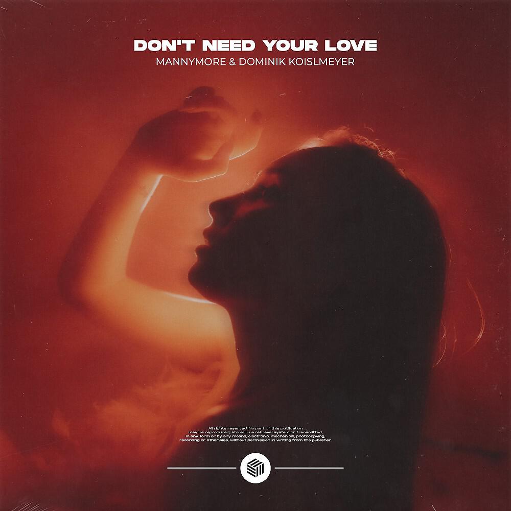 Релиз Don't Need Your Love