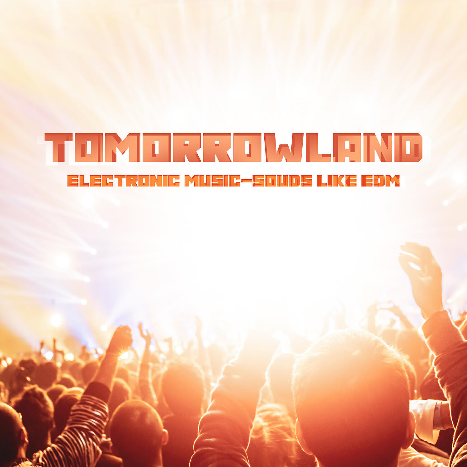 Релиз Tomorrowland, Electronic Music-Souds Like EDM