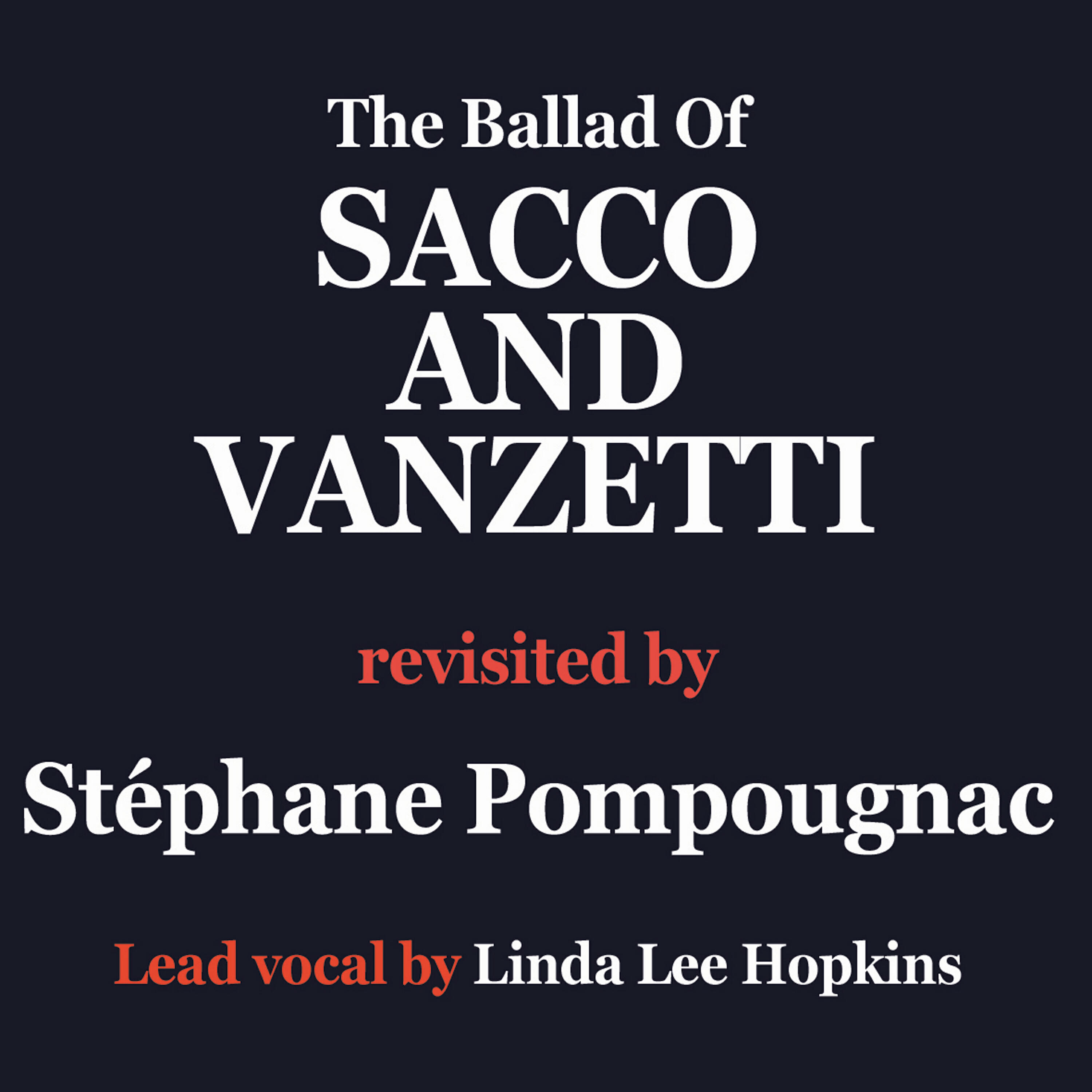 Релиз Here is to you (The ballad of Sacco and Vanzetti)