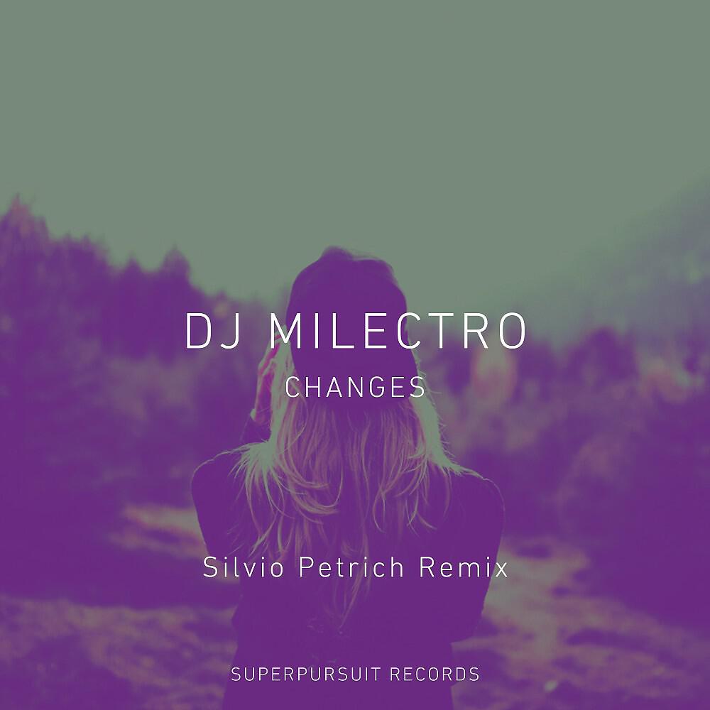 Релиз Changes (Silvio Petrich Remix)