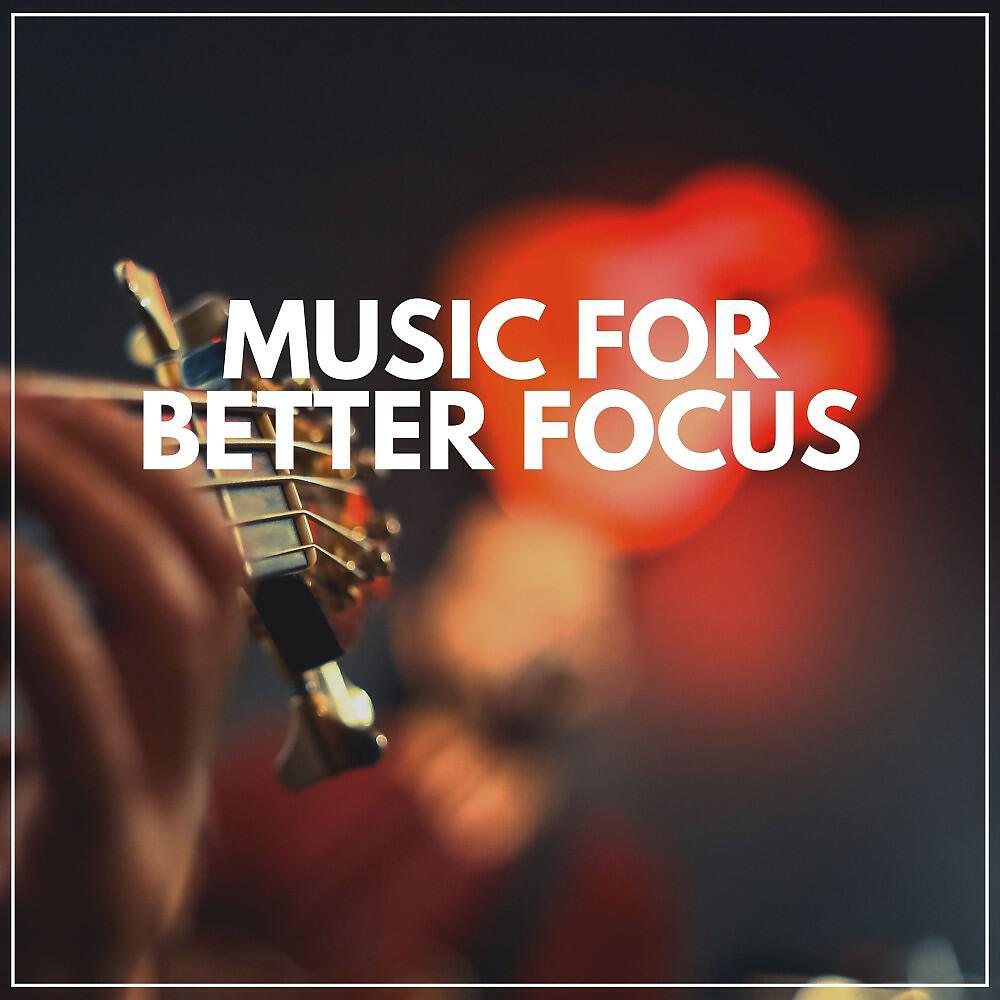 Релиз Music for Better Focus