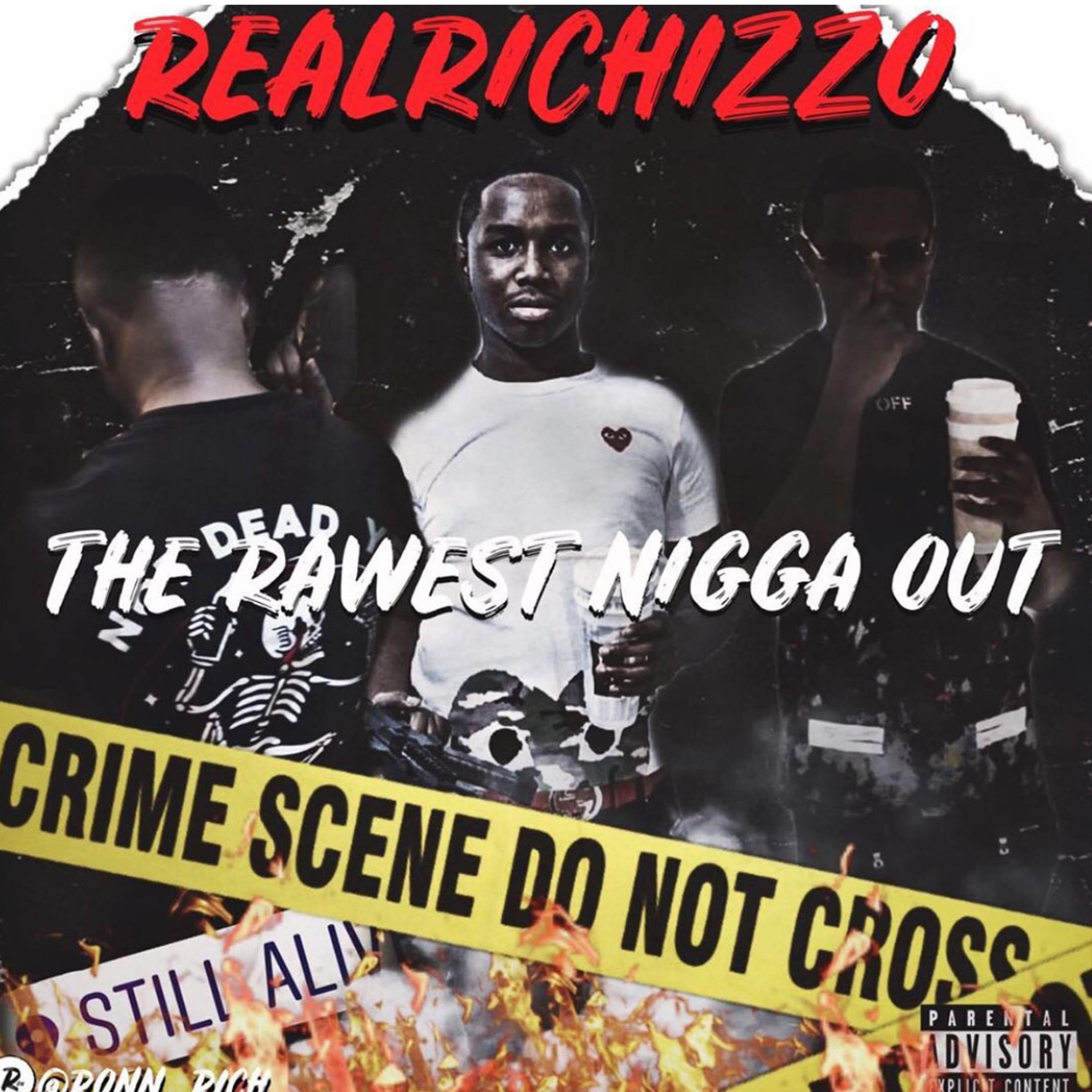 Релиз Rawest Nigga Out