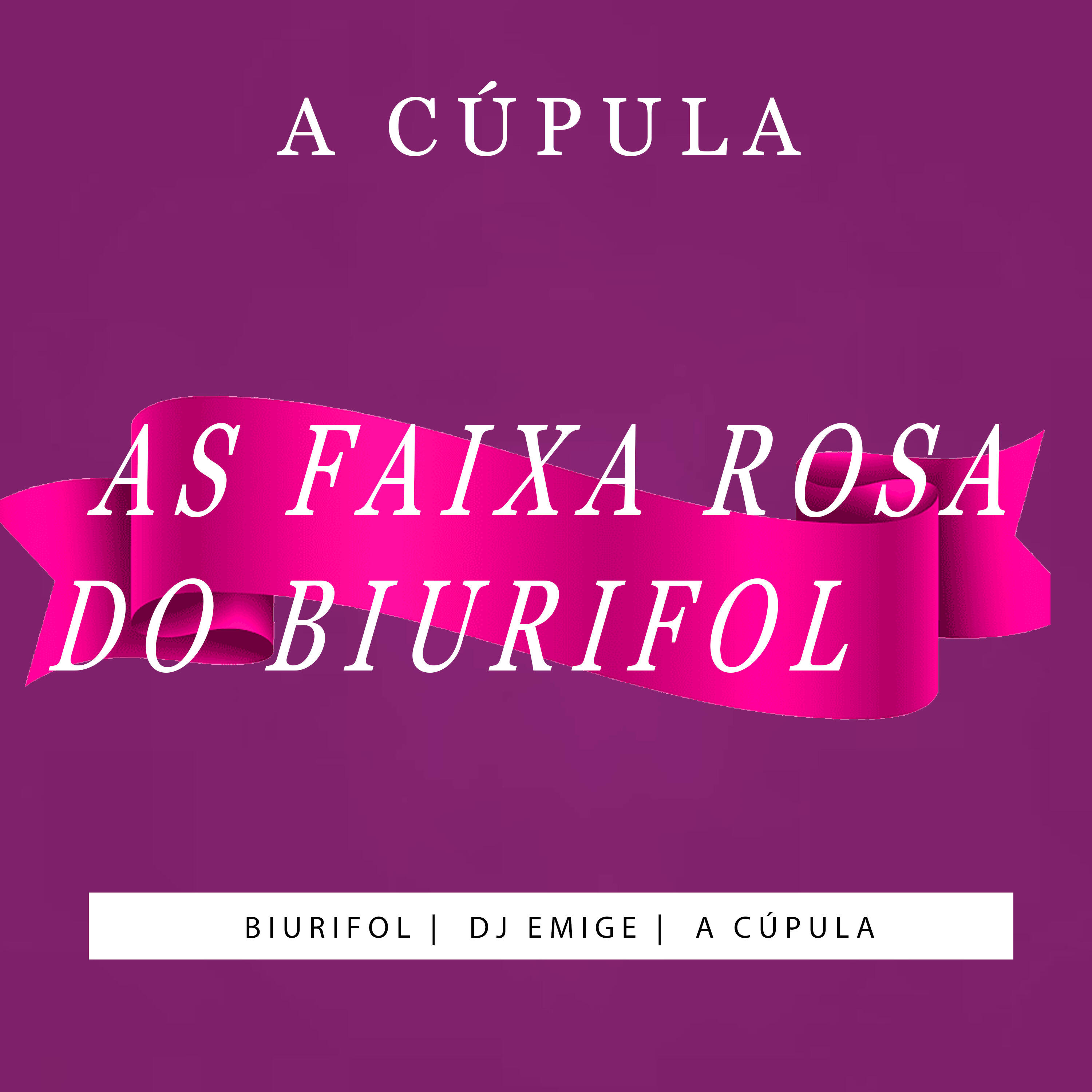 Релиз As Faixas Rosas do Biurifol