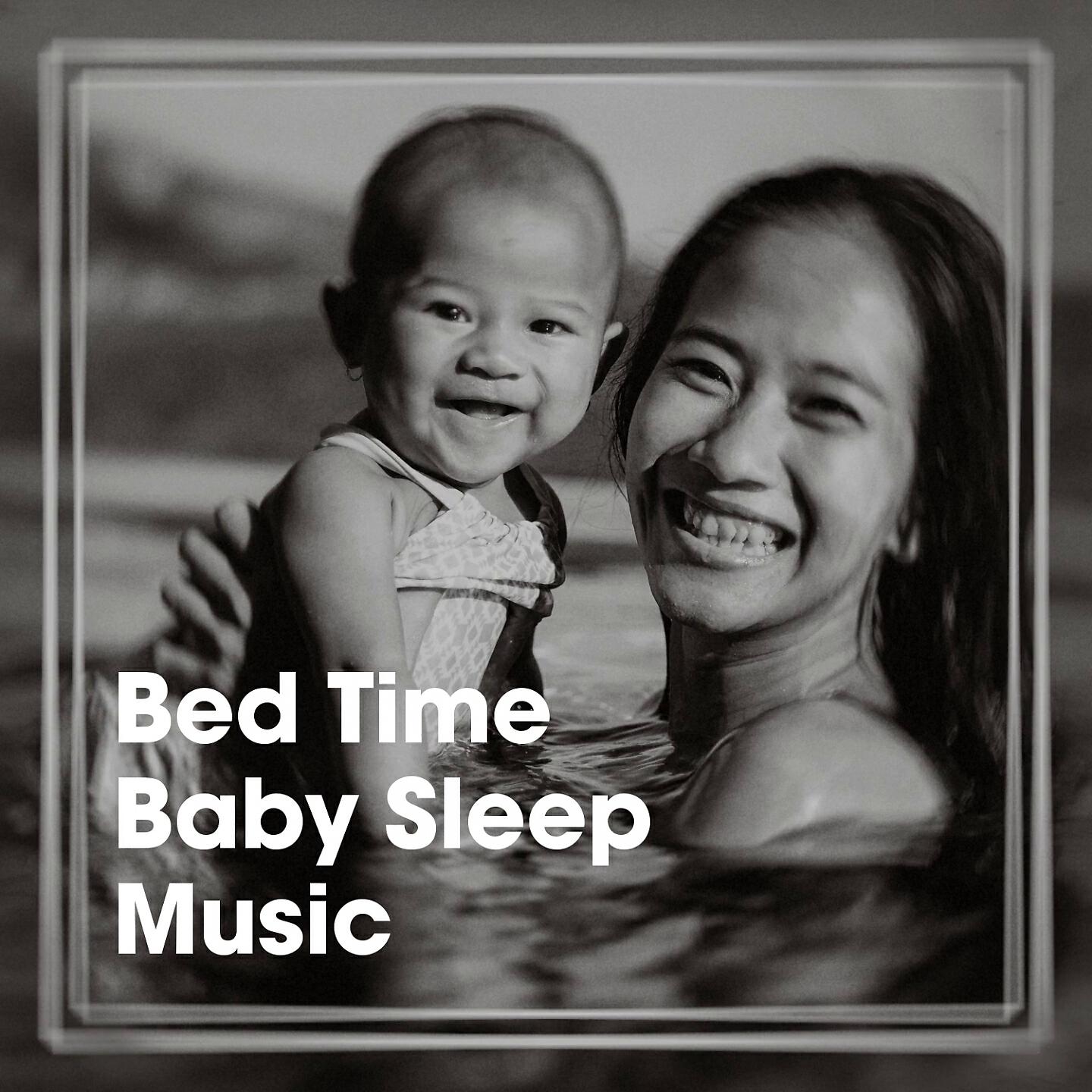 Релиз Bed Time Baby Sleep Music