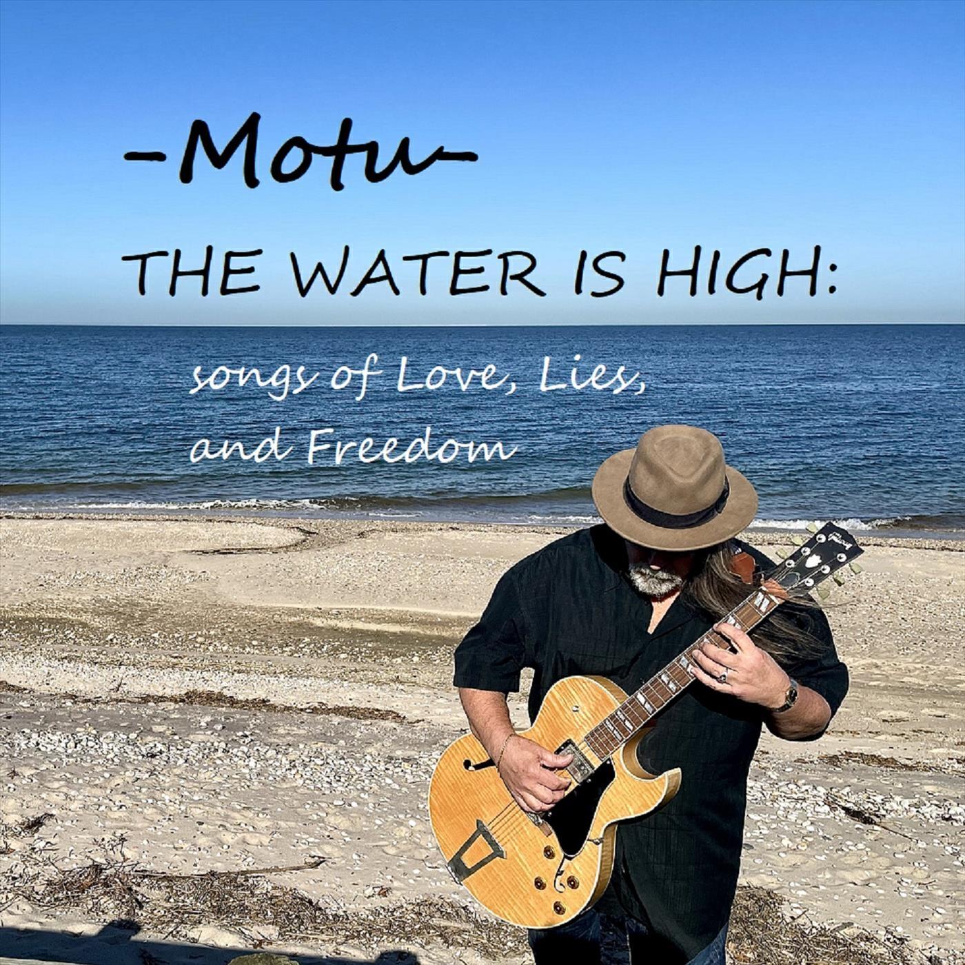 Релиз The Water Is High: Songs of Love, Lies, And Freedom
