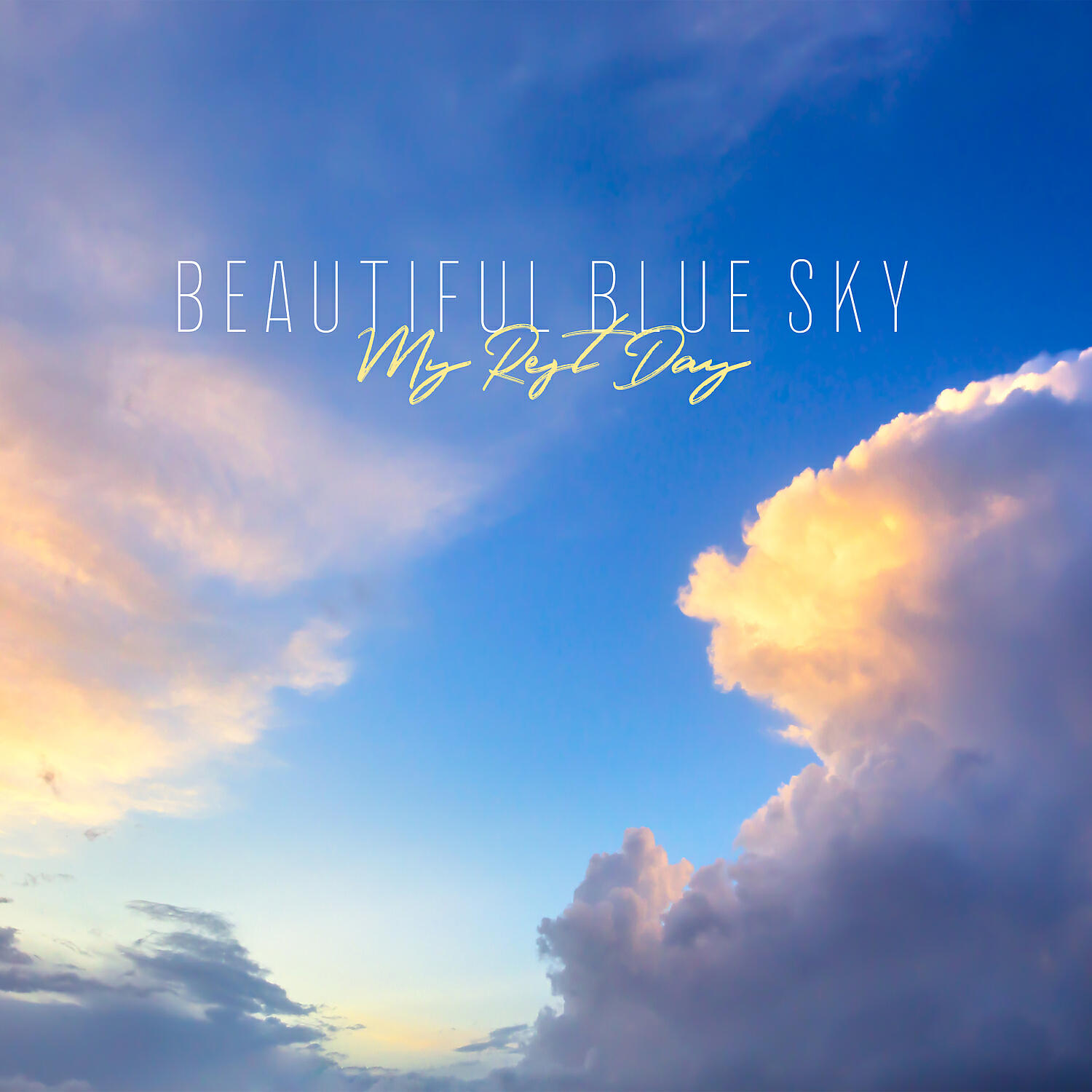 Релиз Beautiful Blue Sky - My Rest Day