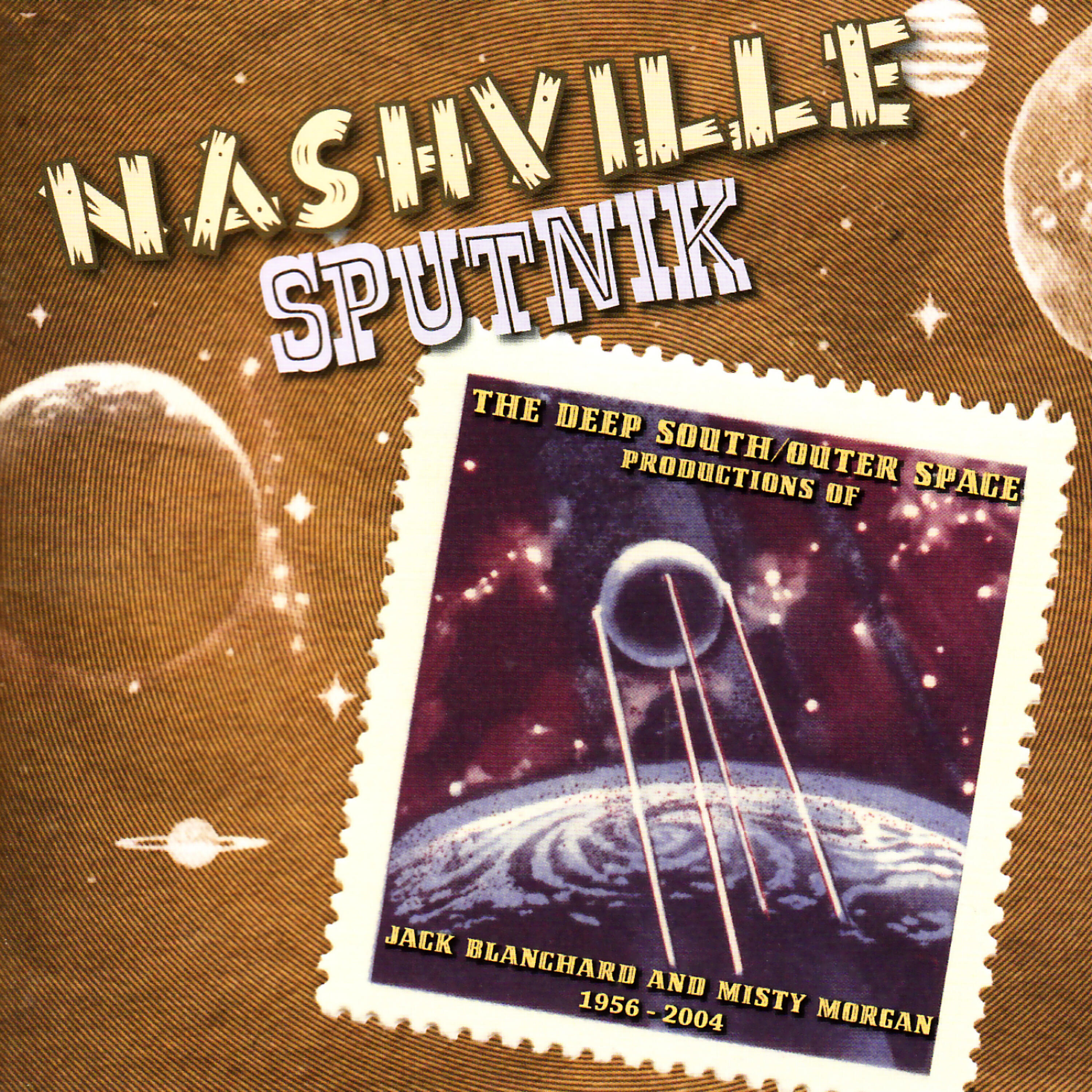 Релиз Nashville Sputnik - The Deep South / Outer Space Productions of Jack Blanchard & Misty Morgan 1956-2004