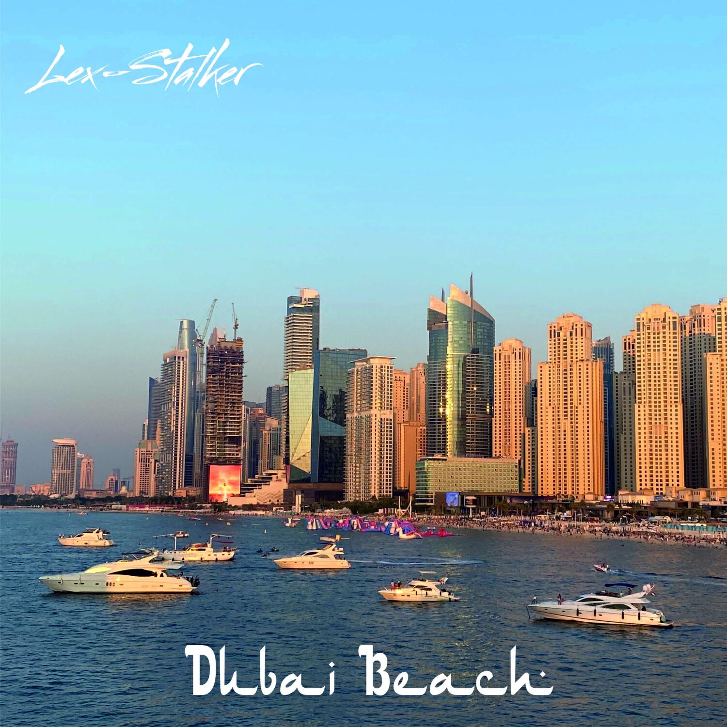 Релиз Dubai Beach (Original Mix)