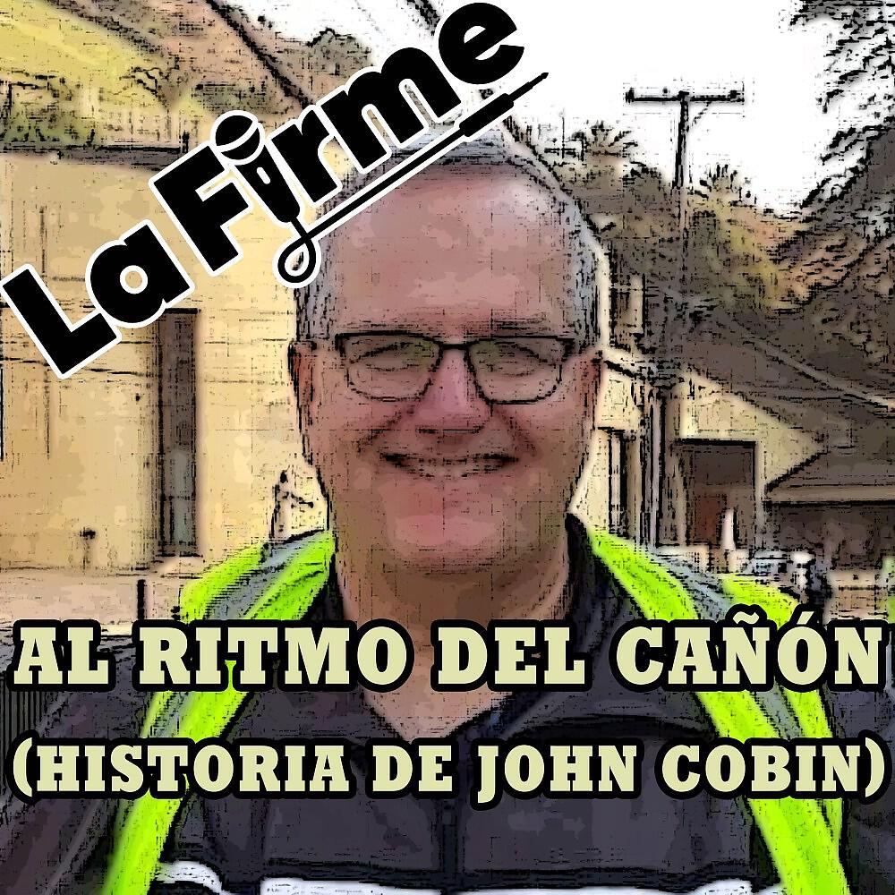 Релиз Al Ritmo del Cañón (Historia de John Cobin)