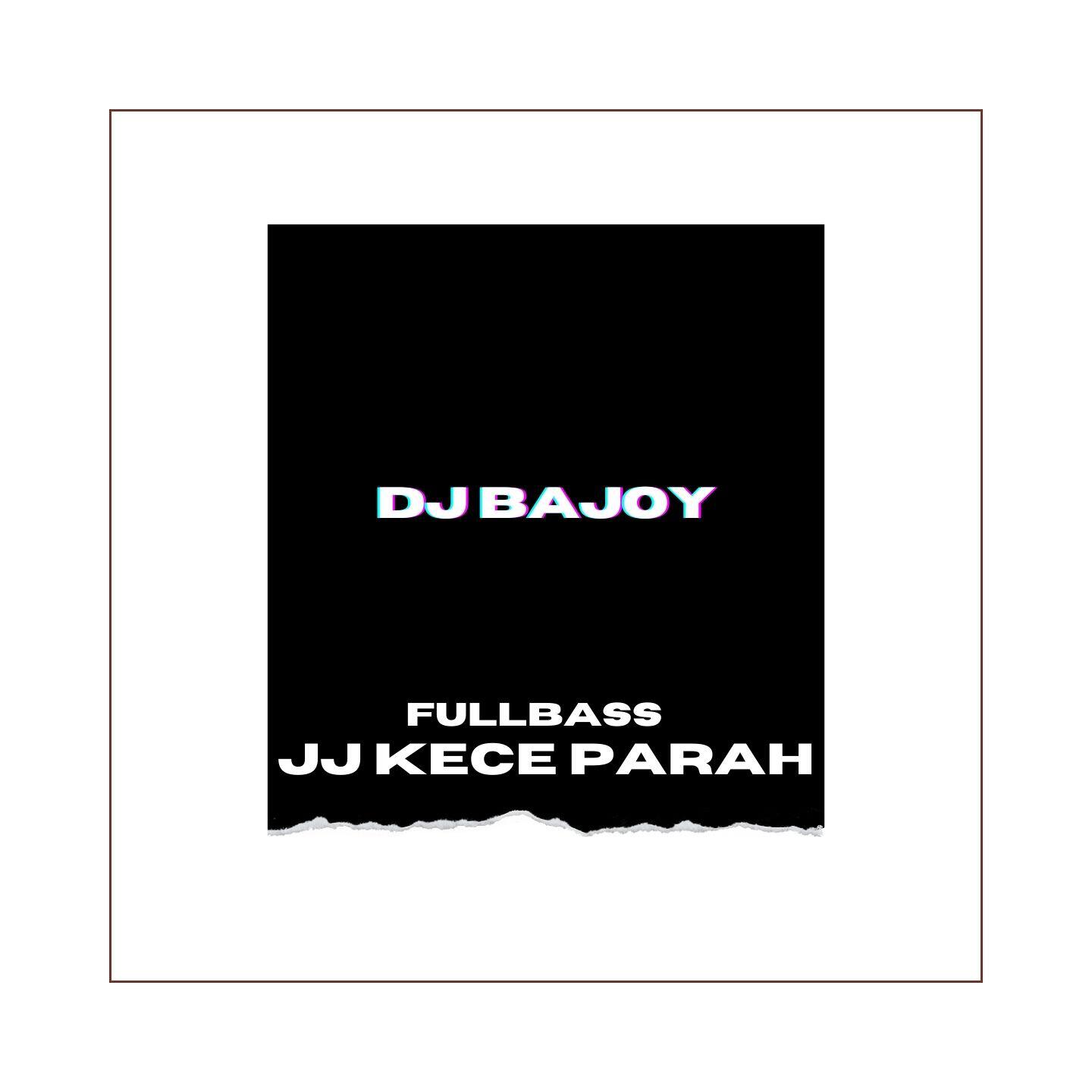 Постер альбома JJ Kece Parah Fullbass