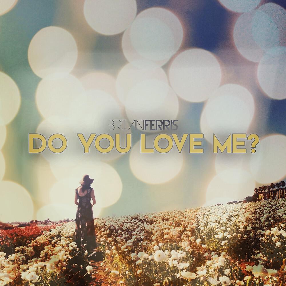 Релиз Do You Love Me?