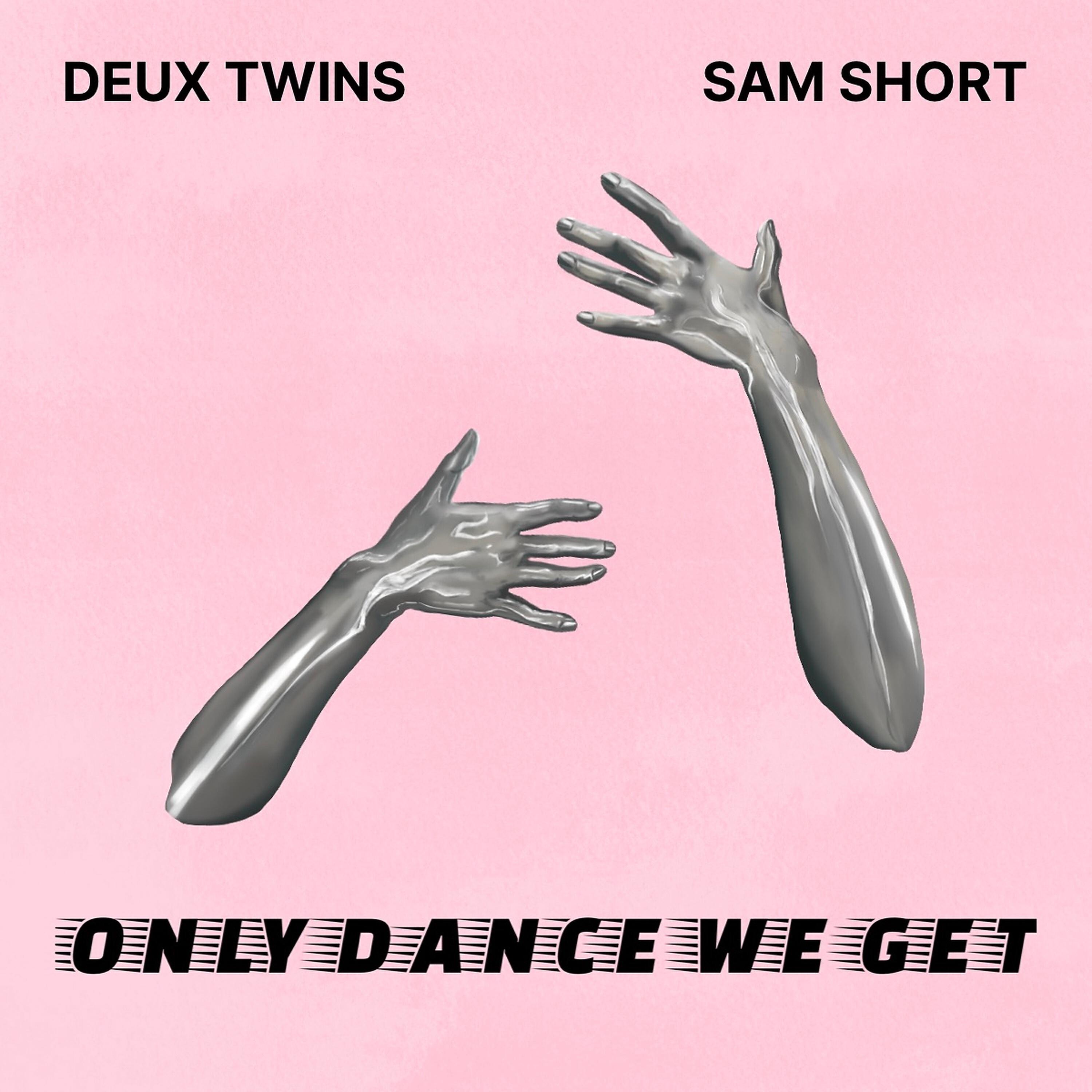Релиз Only Dance We Get (with Sam Short)