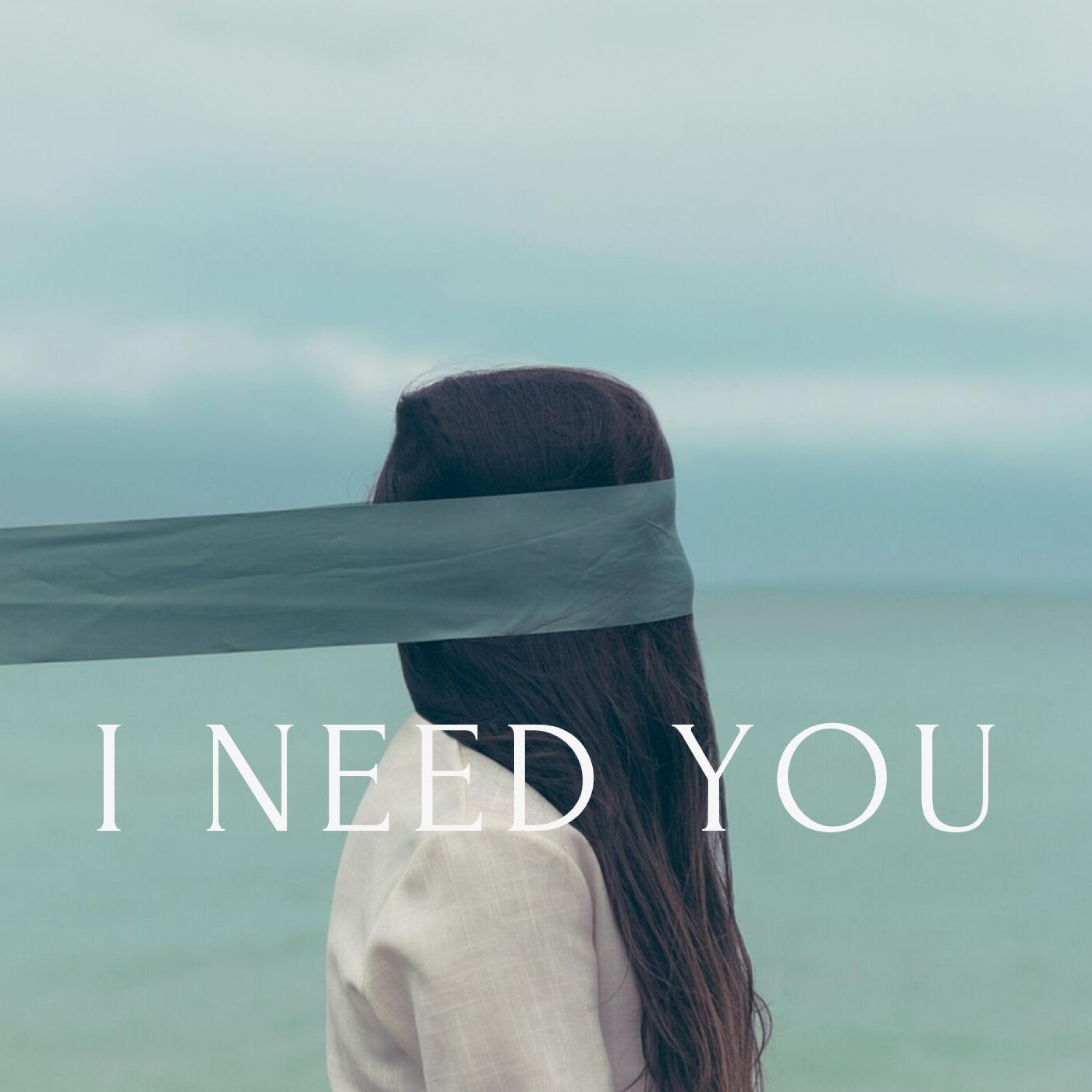 Релиз I Need You