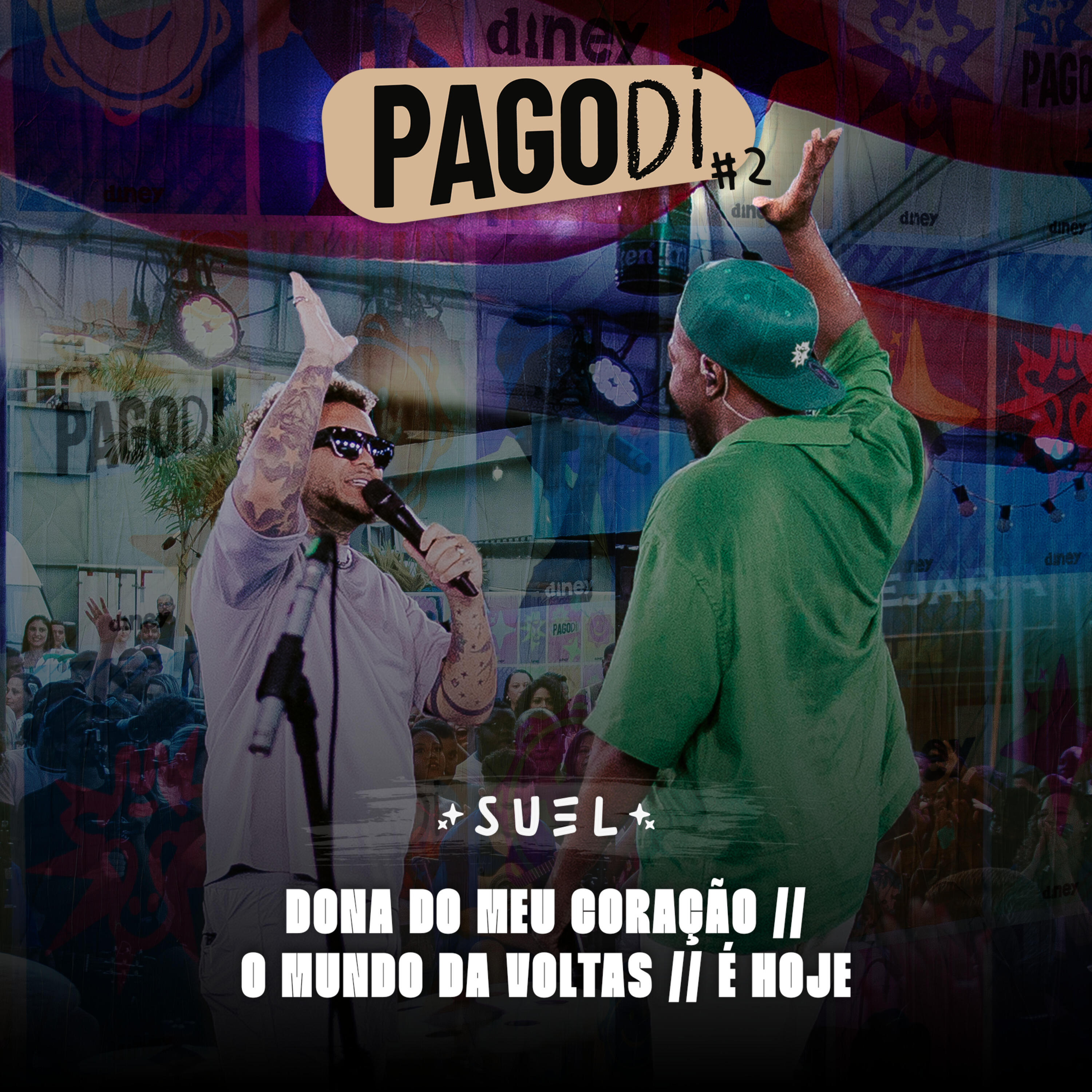 Релиз PagoDi #2 com Suel: Dona do Meu Coração / O Mundo Dá Voltas / É Hoje