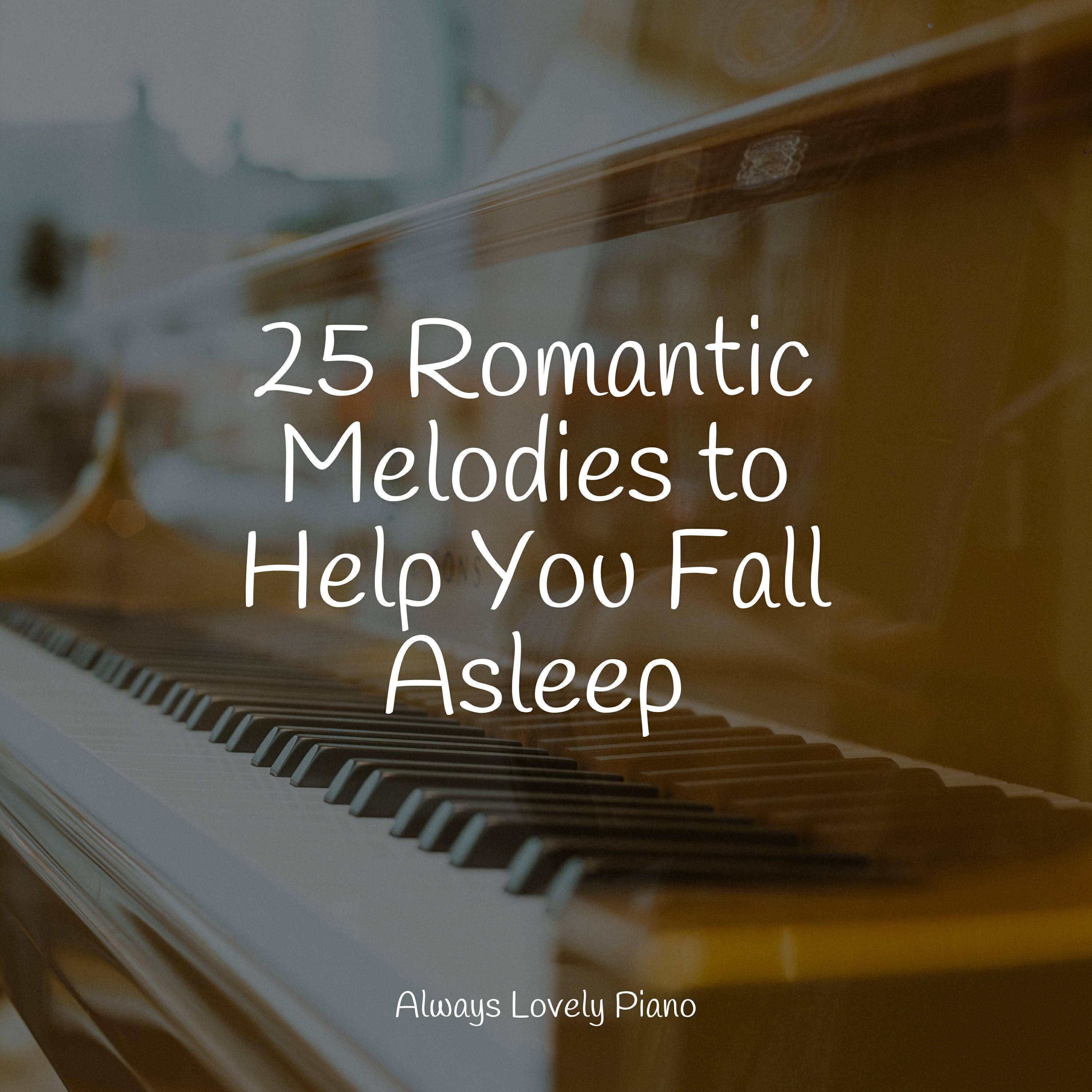 Релиз 25 Romantic Melodies to Help You Fall Asleep