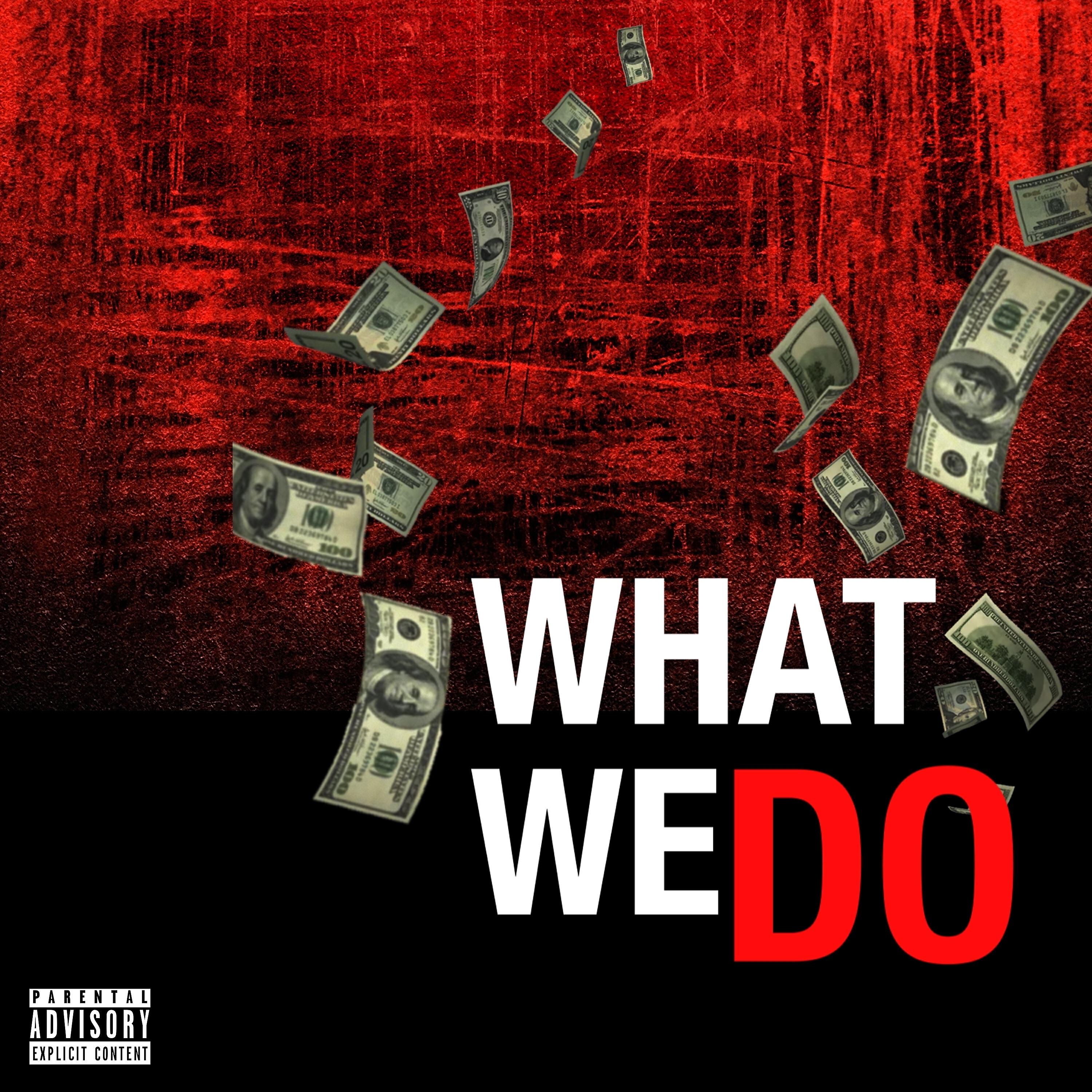 Релиз What We Do