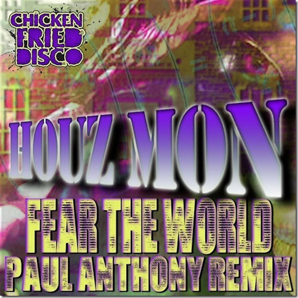 Релиз Fear the World (Paul Anthony Remix)
