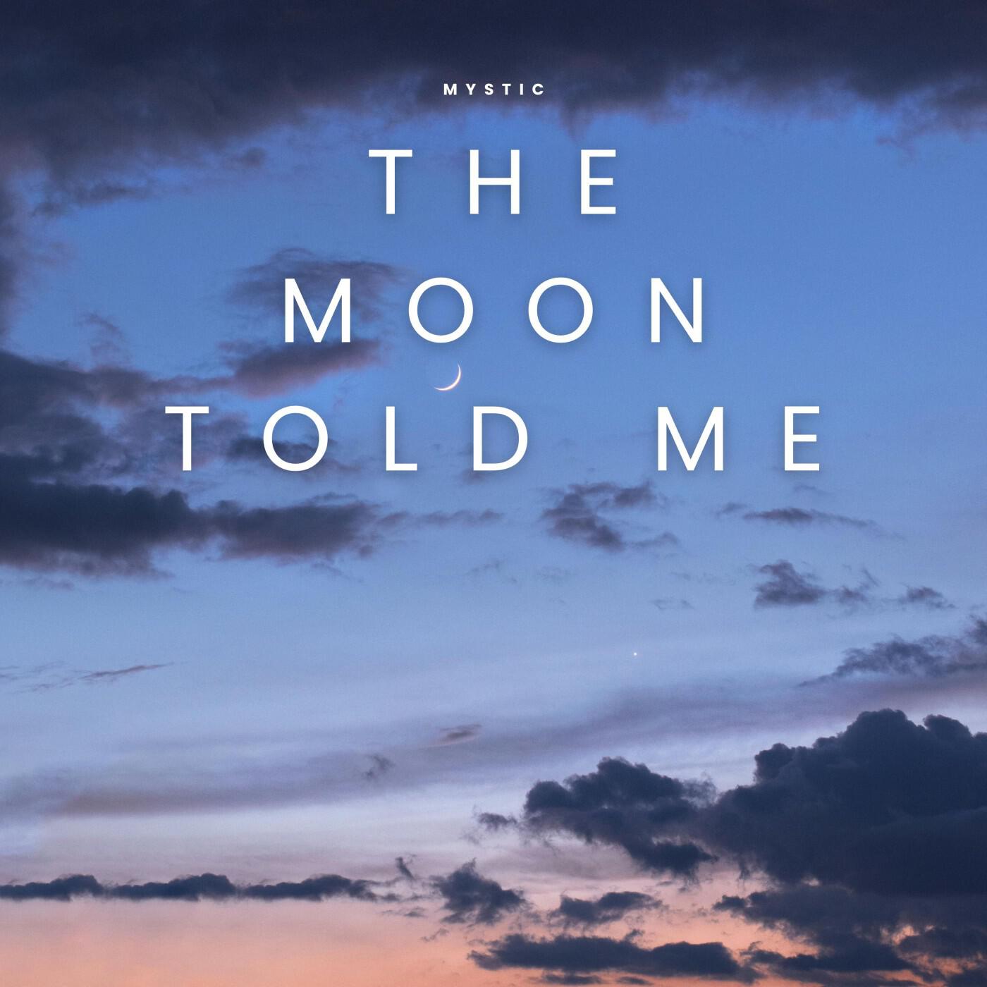 Релиз The Moon Told Me