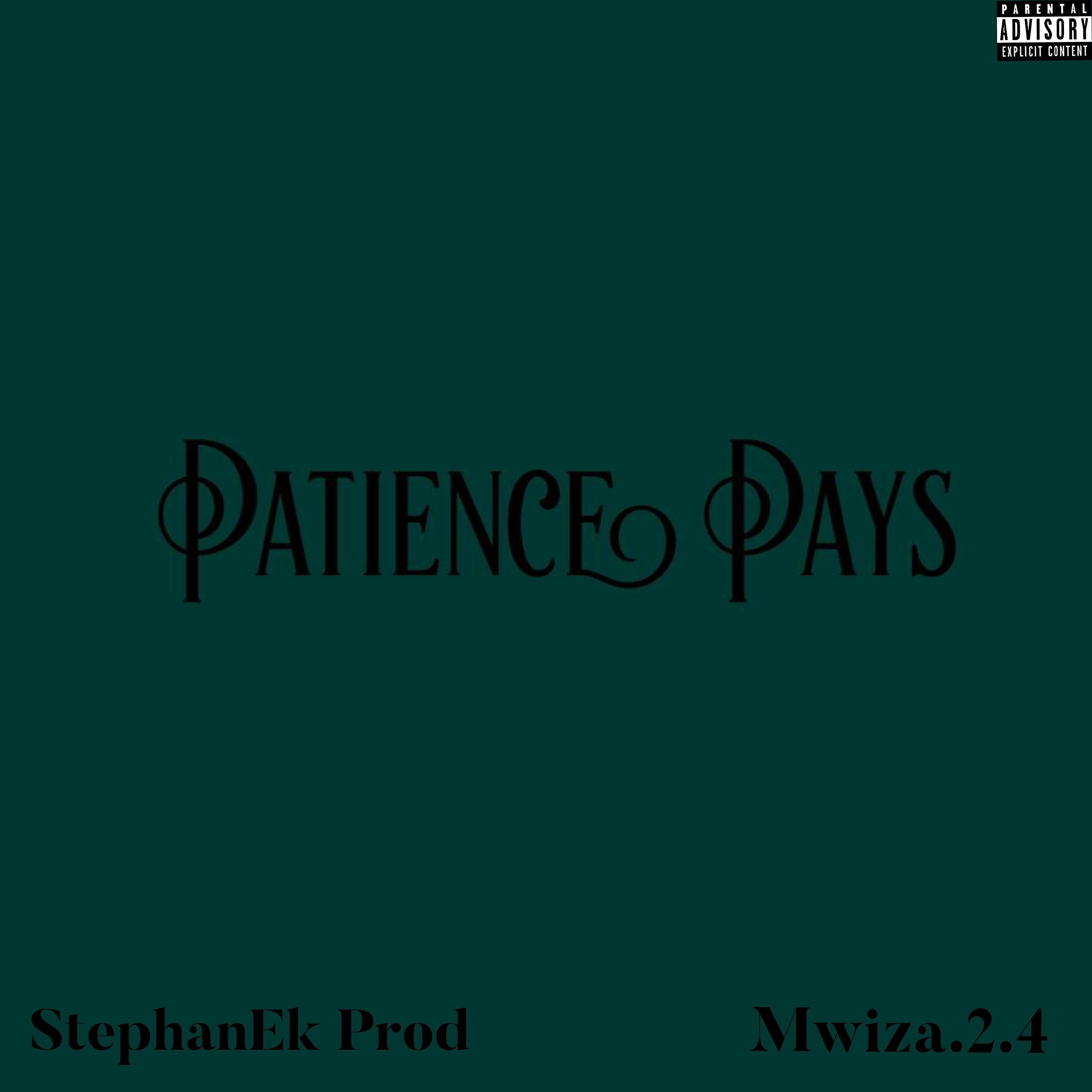 Альбом Patience Pays исполнителя StephanEk ProD