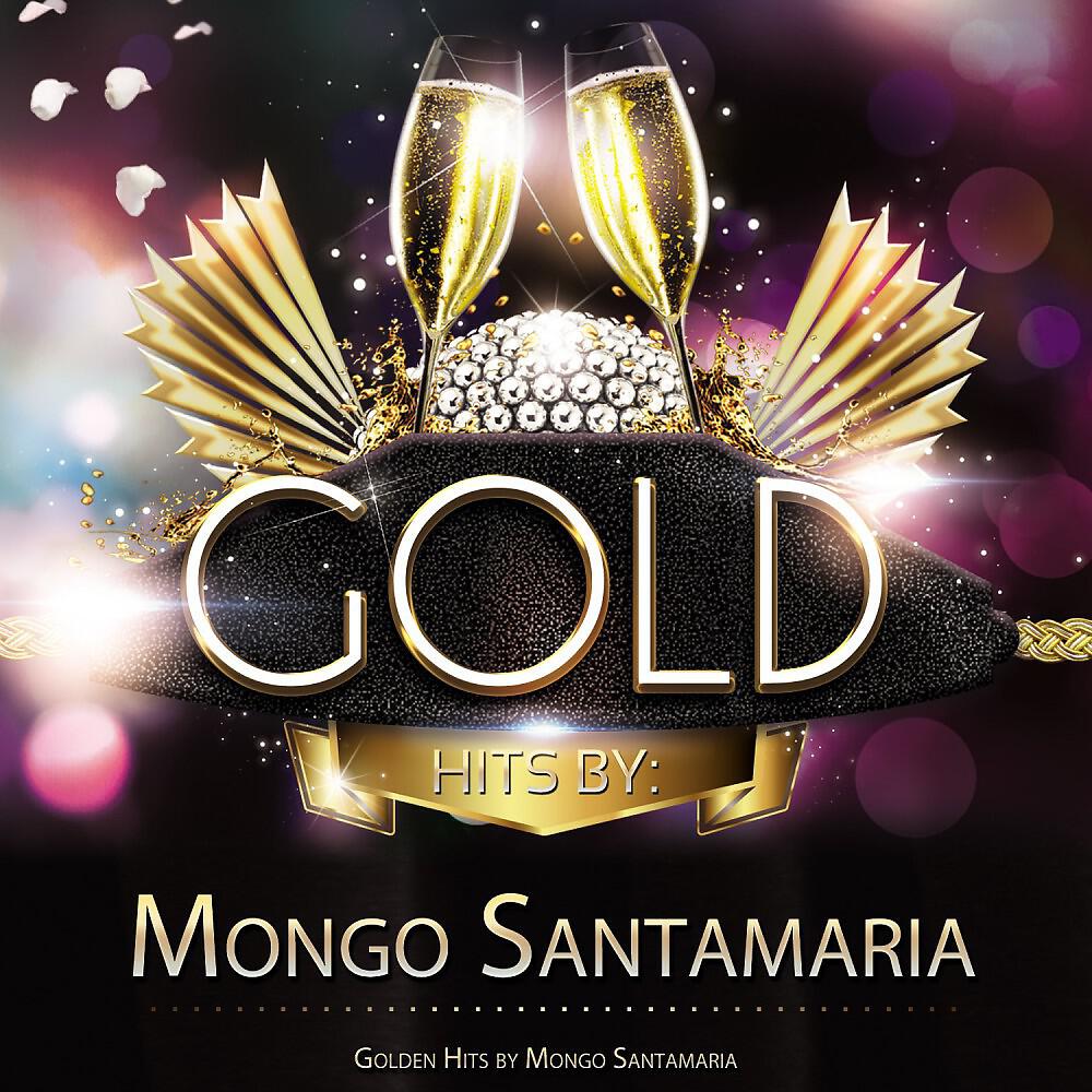 Релиз Golden Hits By Mongo Santamaria
