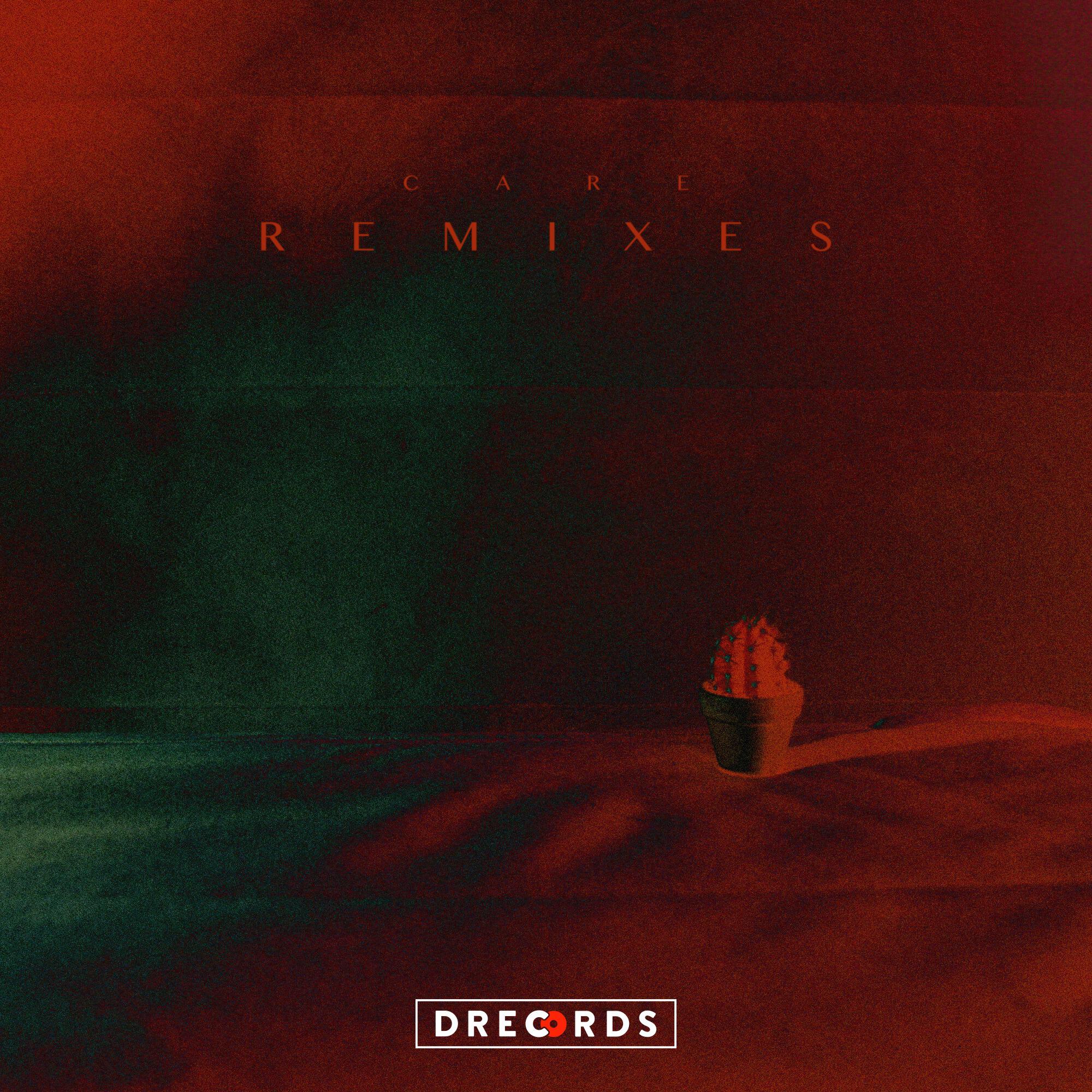 Релиз Care (Remixes)