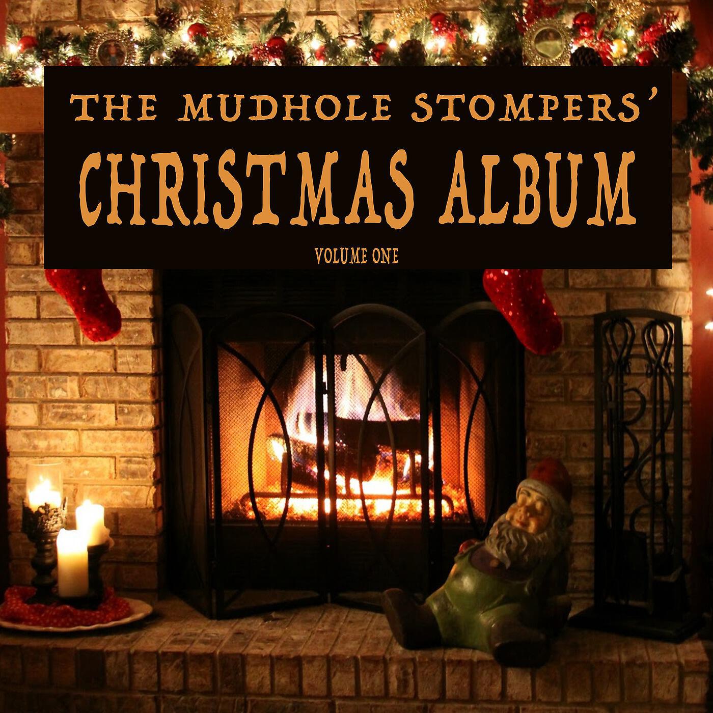 Релиз The Mudhole Stompers' Christmas Album, Vol. 1