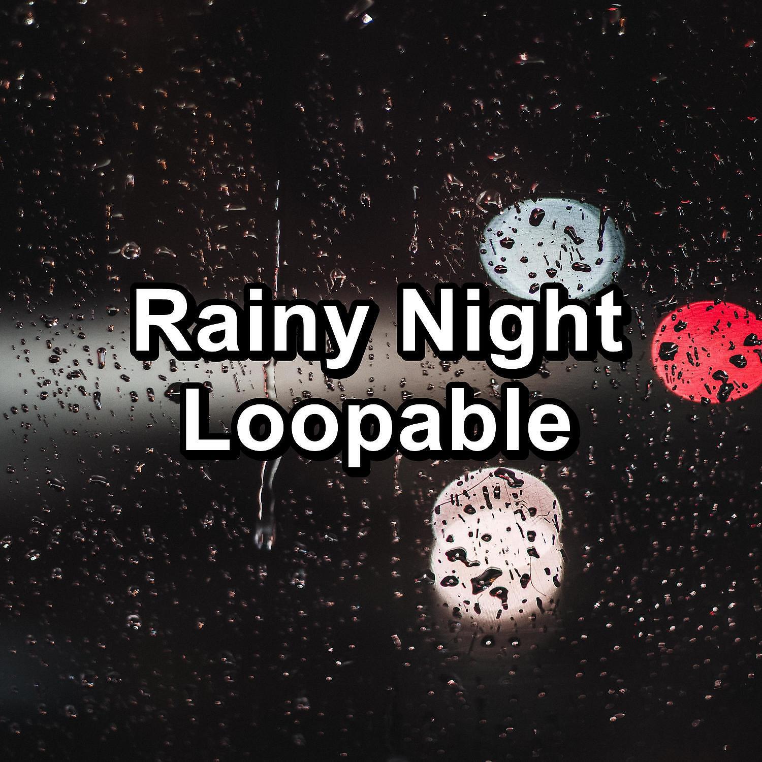 Релиз Rainy Night Loopable