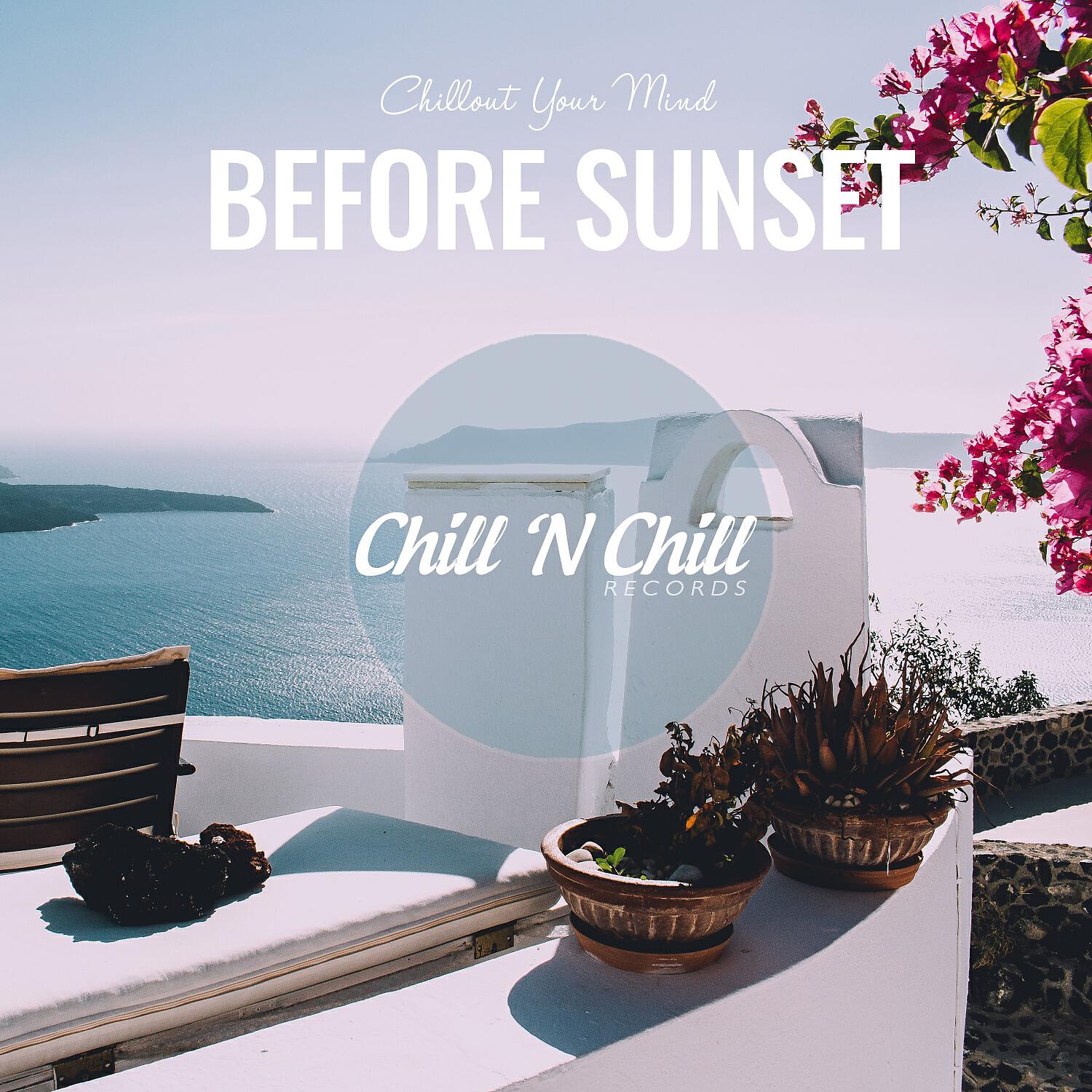 Релиз Before Sunset: Chillout Your Mind