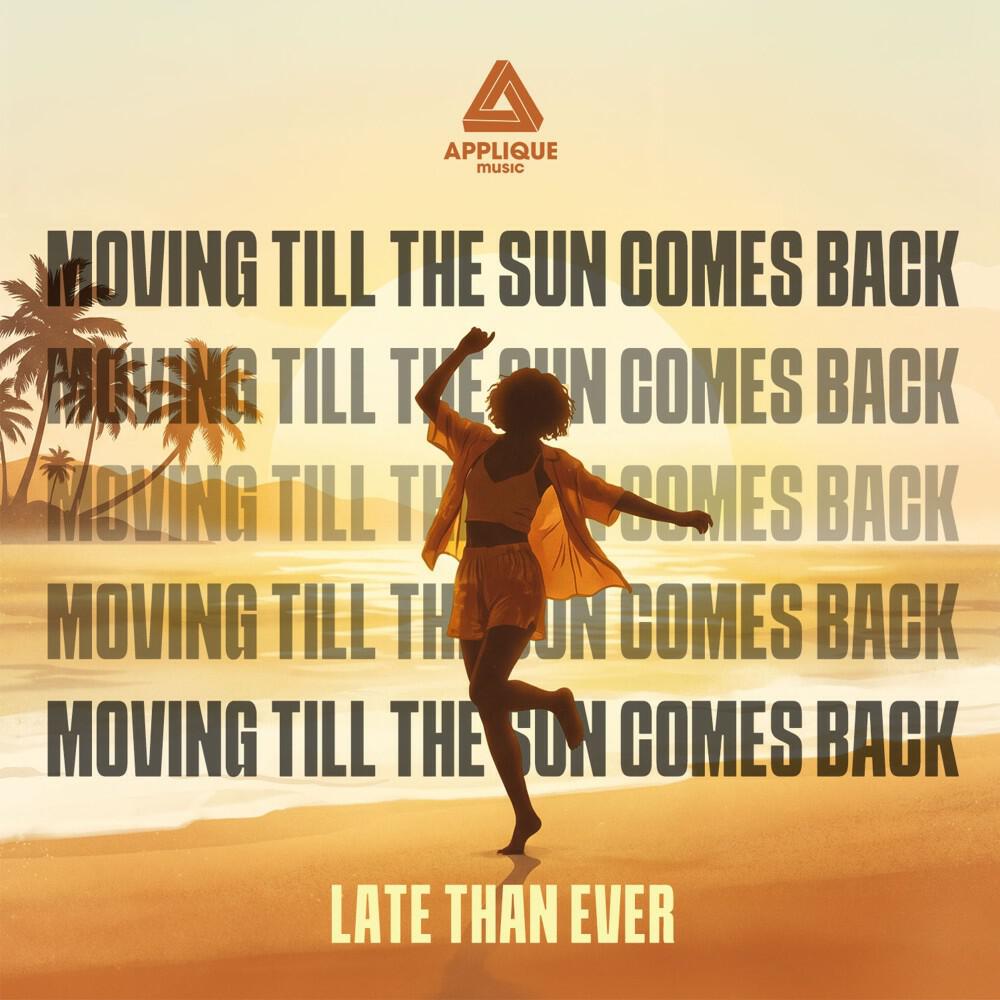 Релиз Moving Till the Sun Comes Back