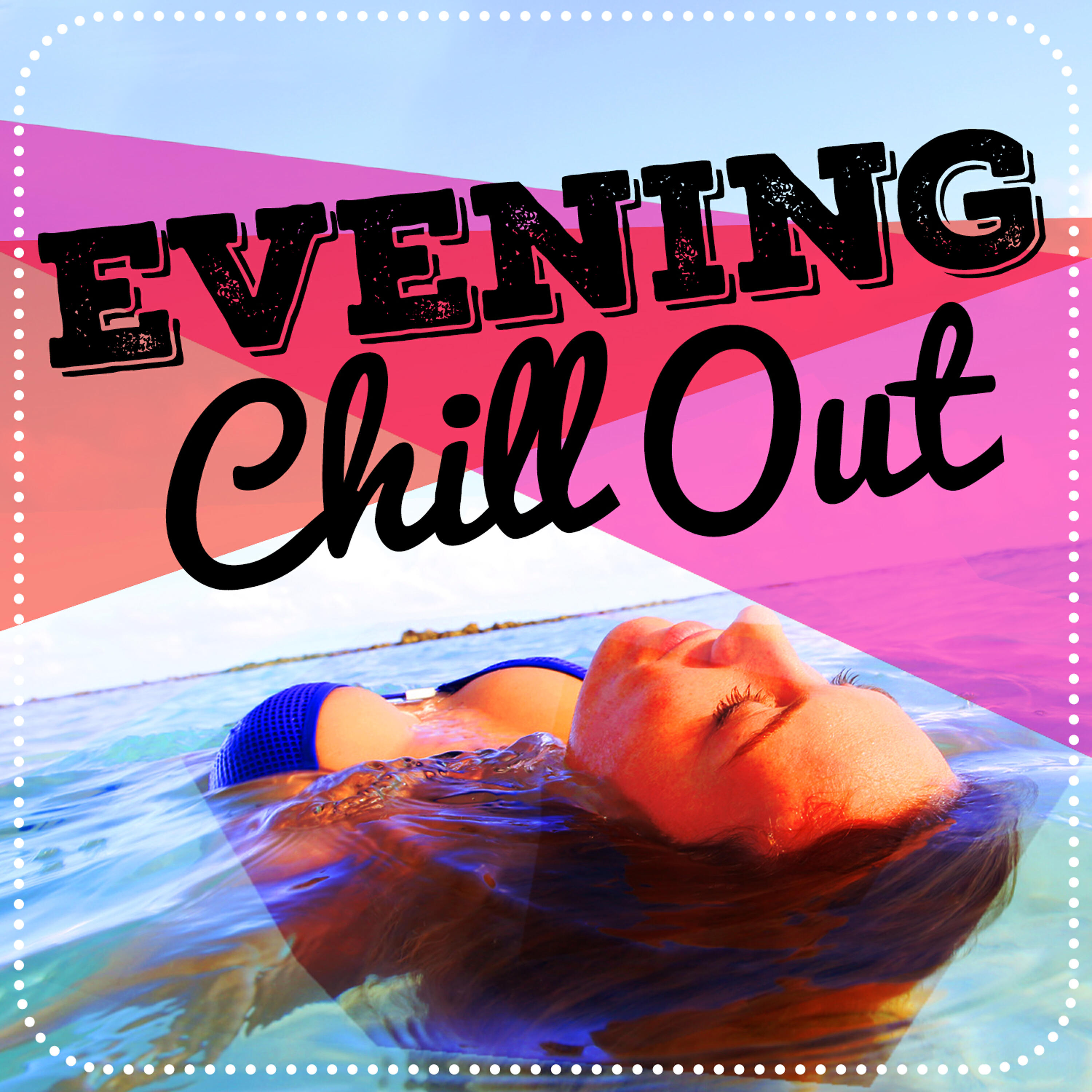 Релиз Evening Chill Out