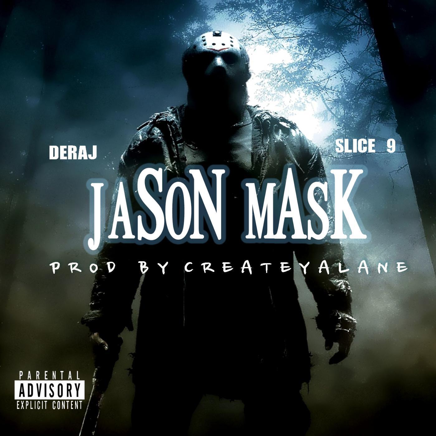 Релиз Jason Mask (feat. Deraj & Slice 9)