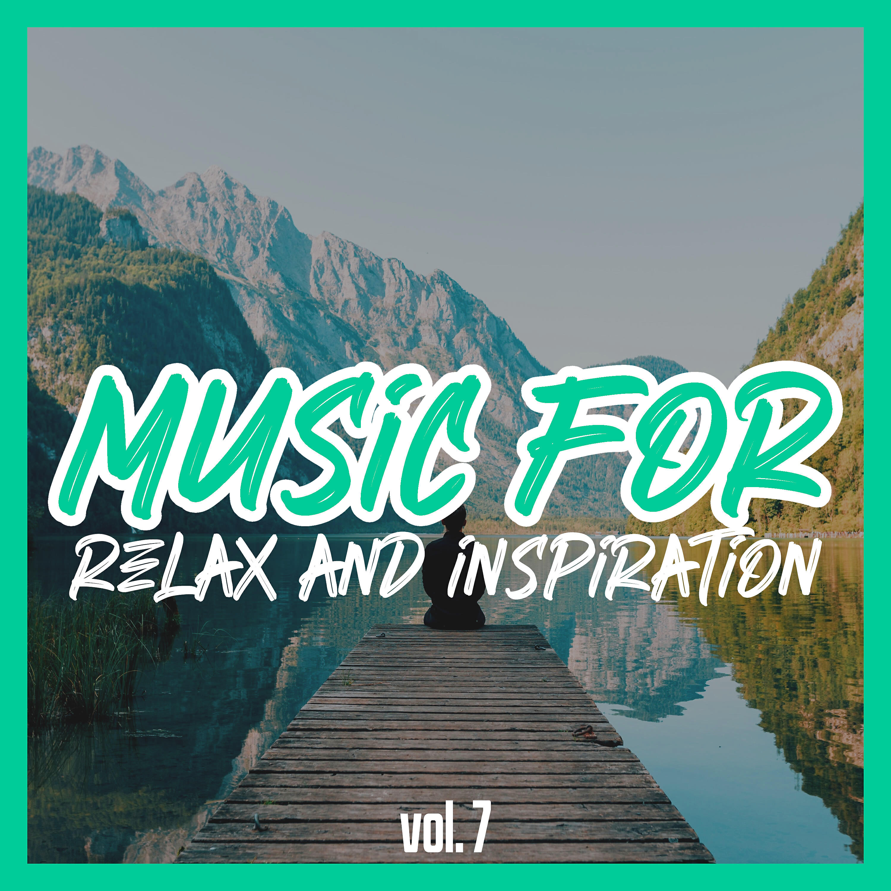 Релиз Music for Relax and Inspiration, vol. 7
