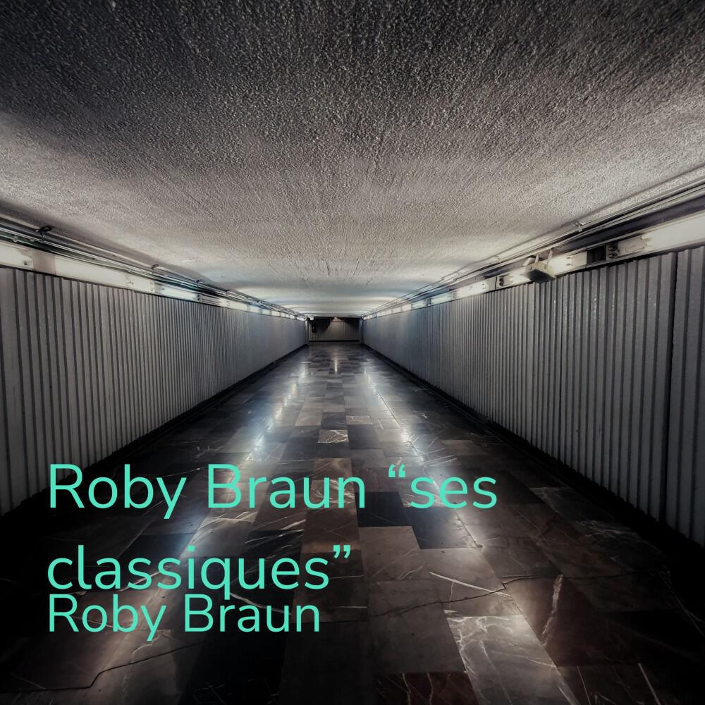Релиз Roby Braun: "ses classiques"