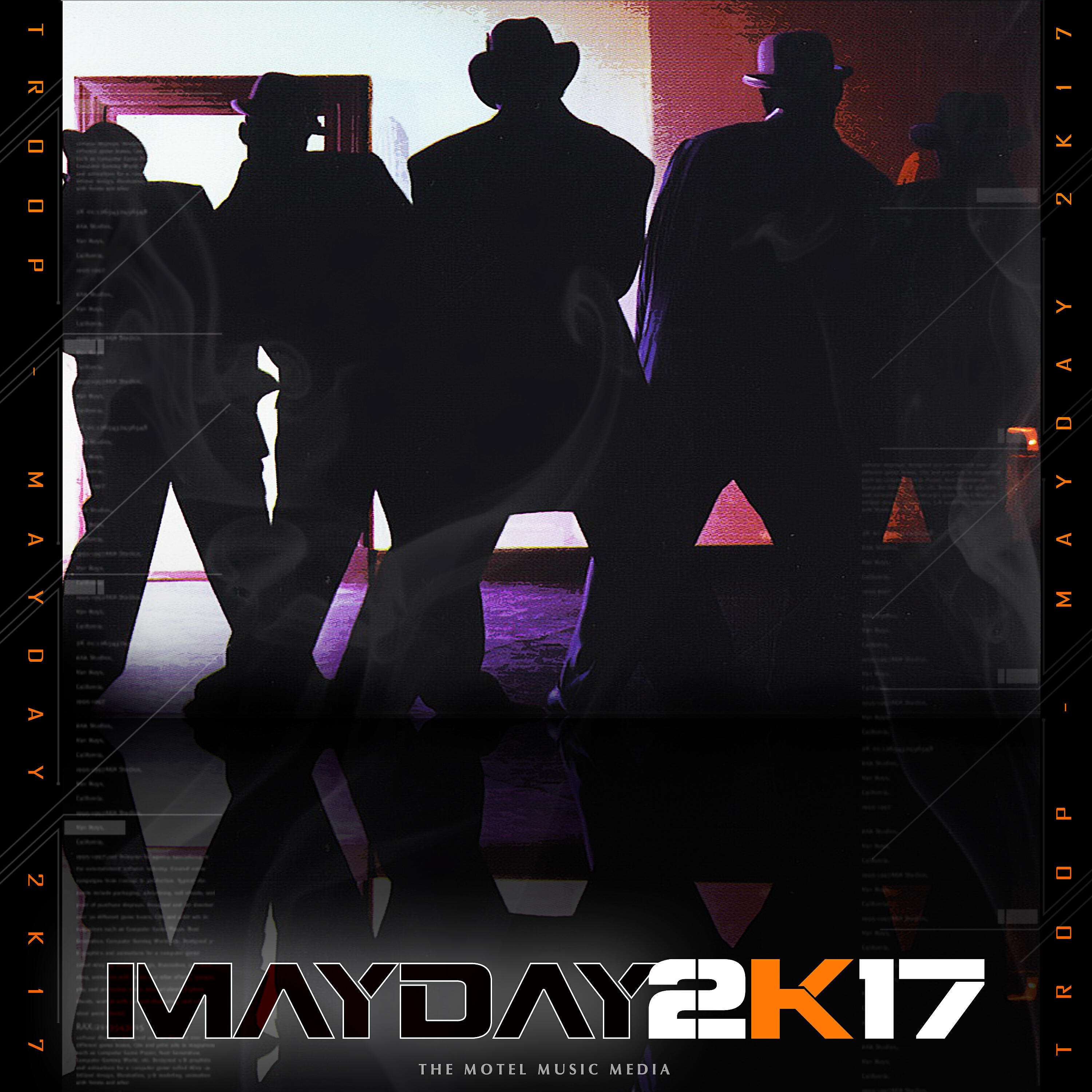 Релиз Mayday 2k17