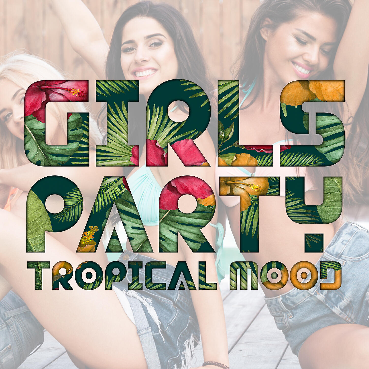Релиз Girls Party: Tropical Mood - Summer Chill House, Luxury Lounge, Cocktail Bar