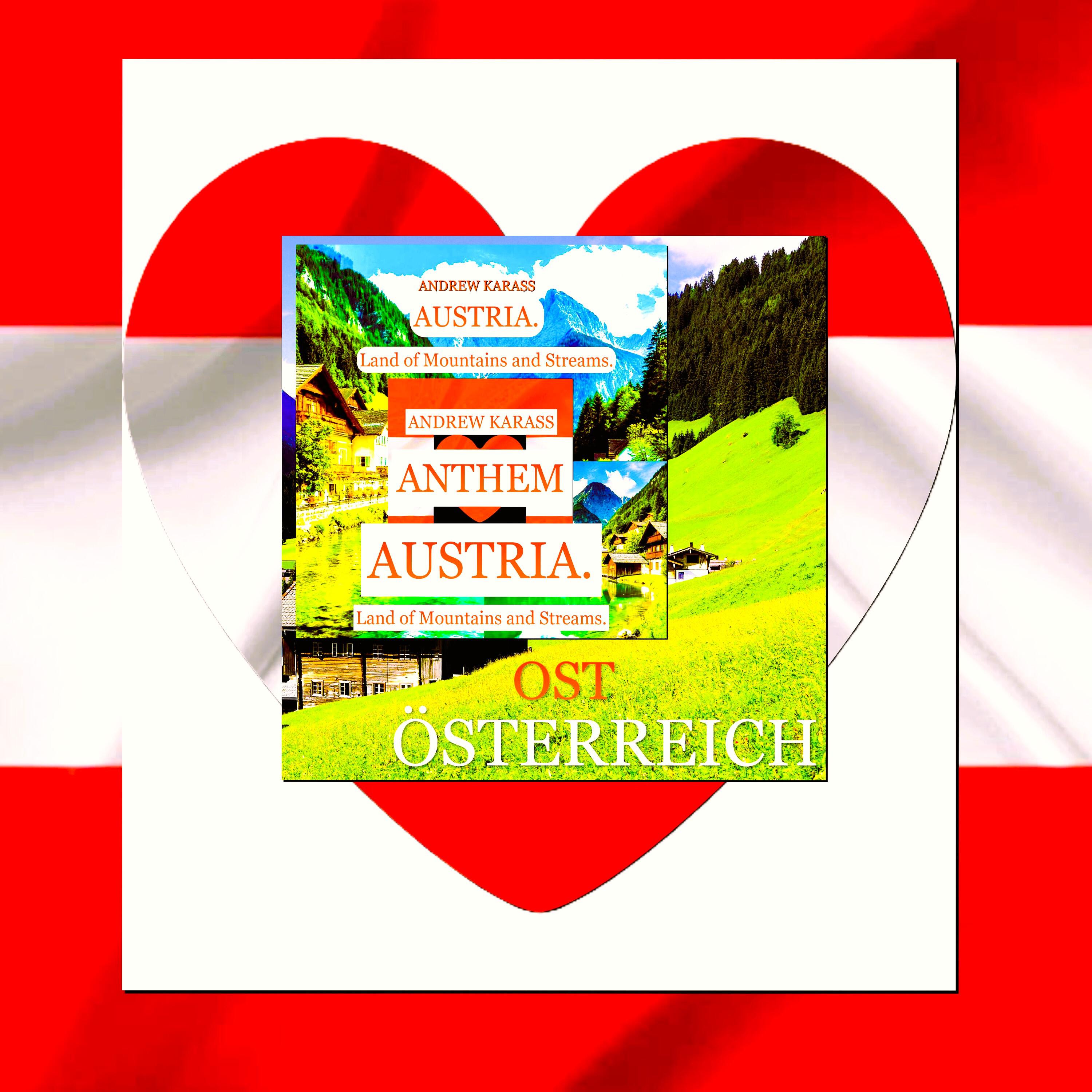 Релиз ANTHEM "AUSTRIA.Land of Mountains and Streams".OST"ÖSTERREICH".