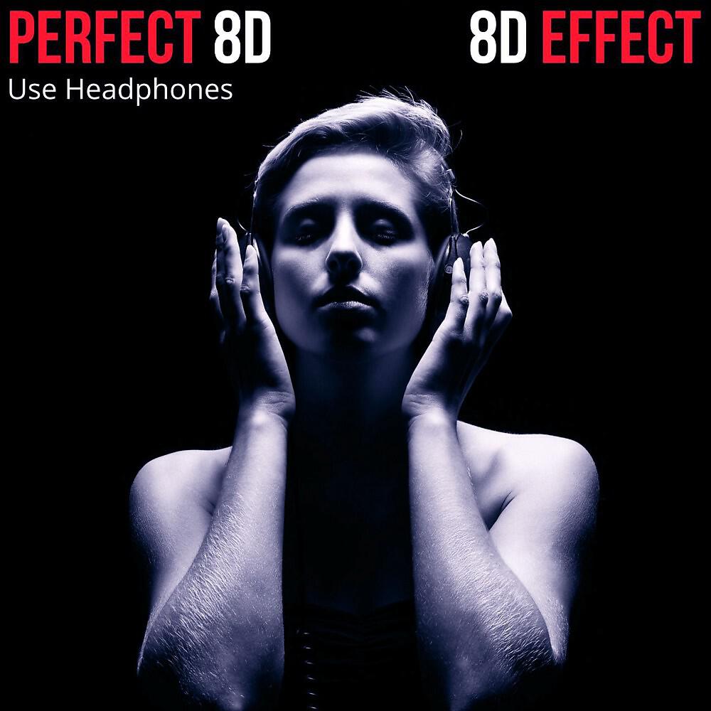 Релиз Perfect 8D (Use Headphones)