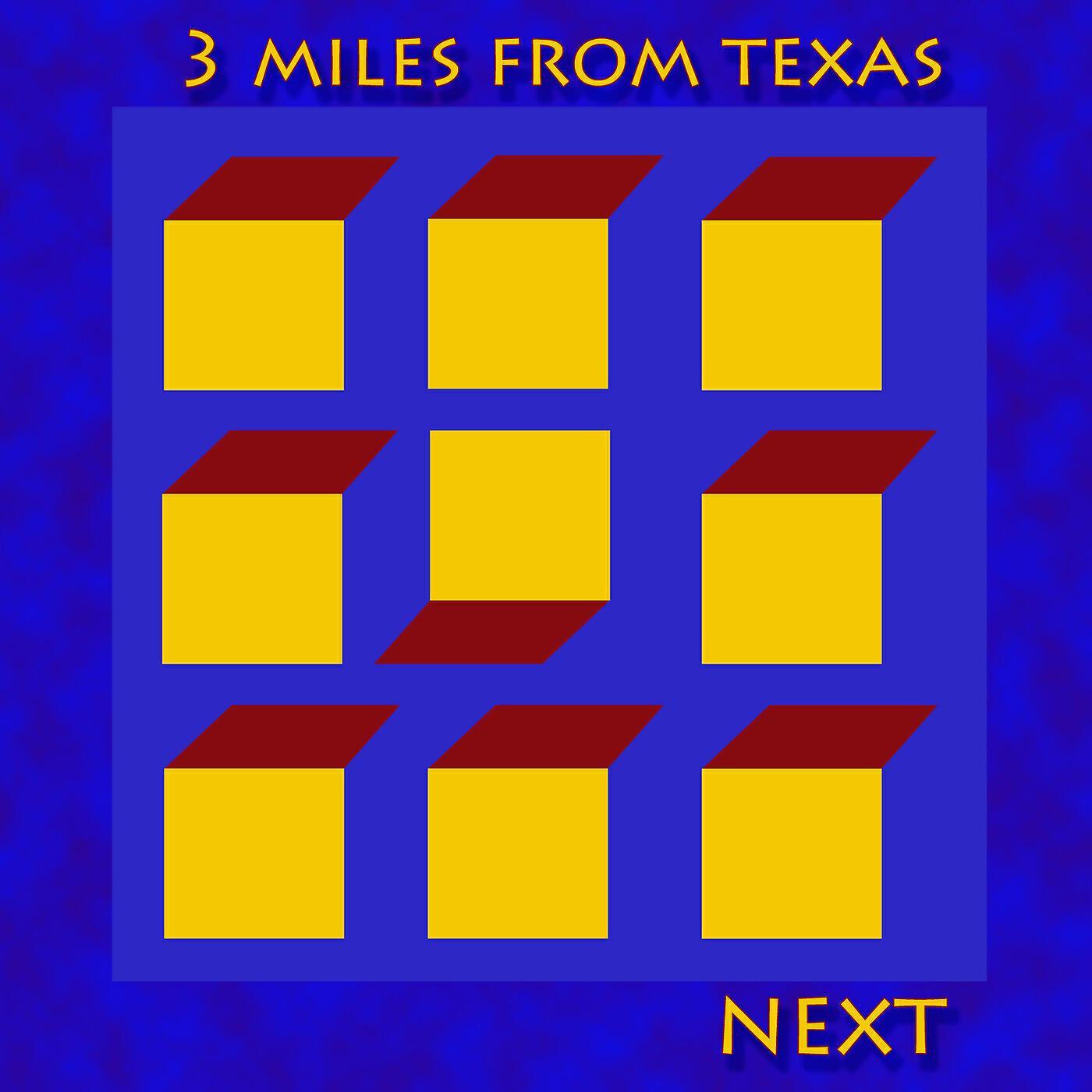 3 Miles From Texas