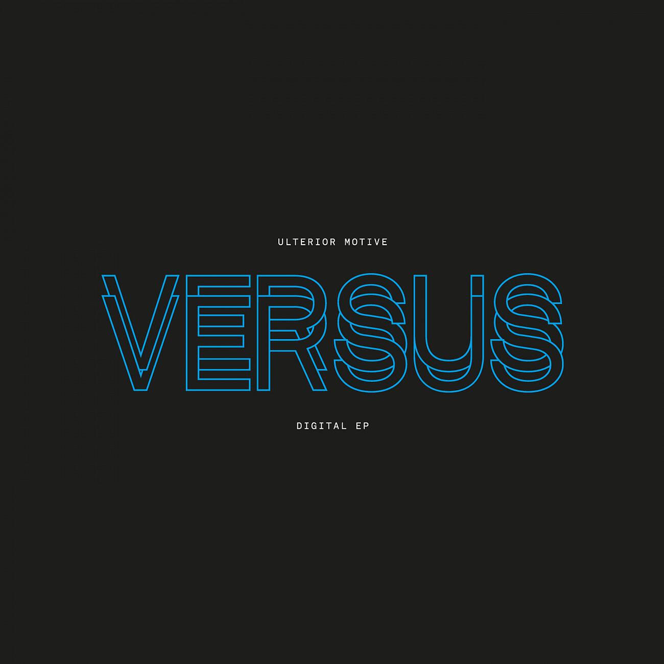 Релиз Ulterior Motive Versus EP