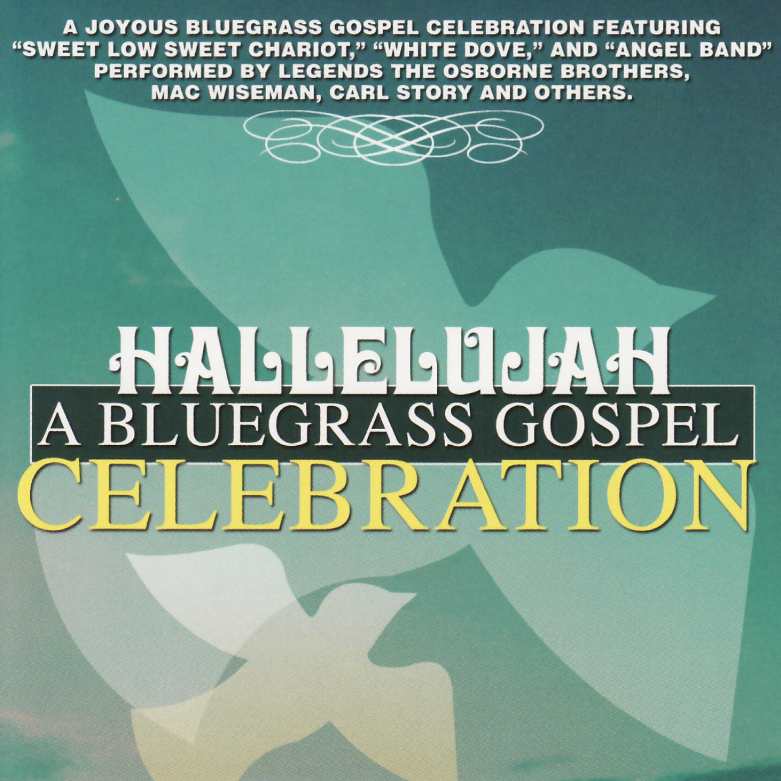 Релиз Hallelujah : A Bluegrass Gospel Celebration