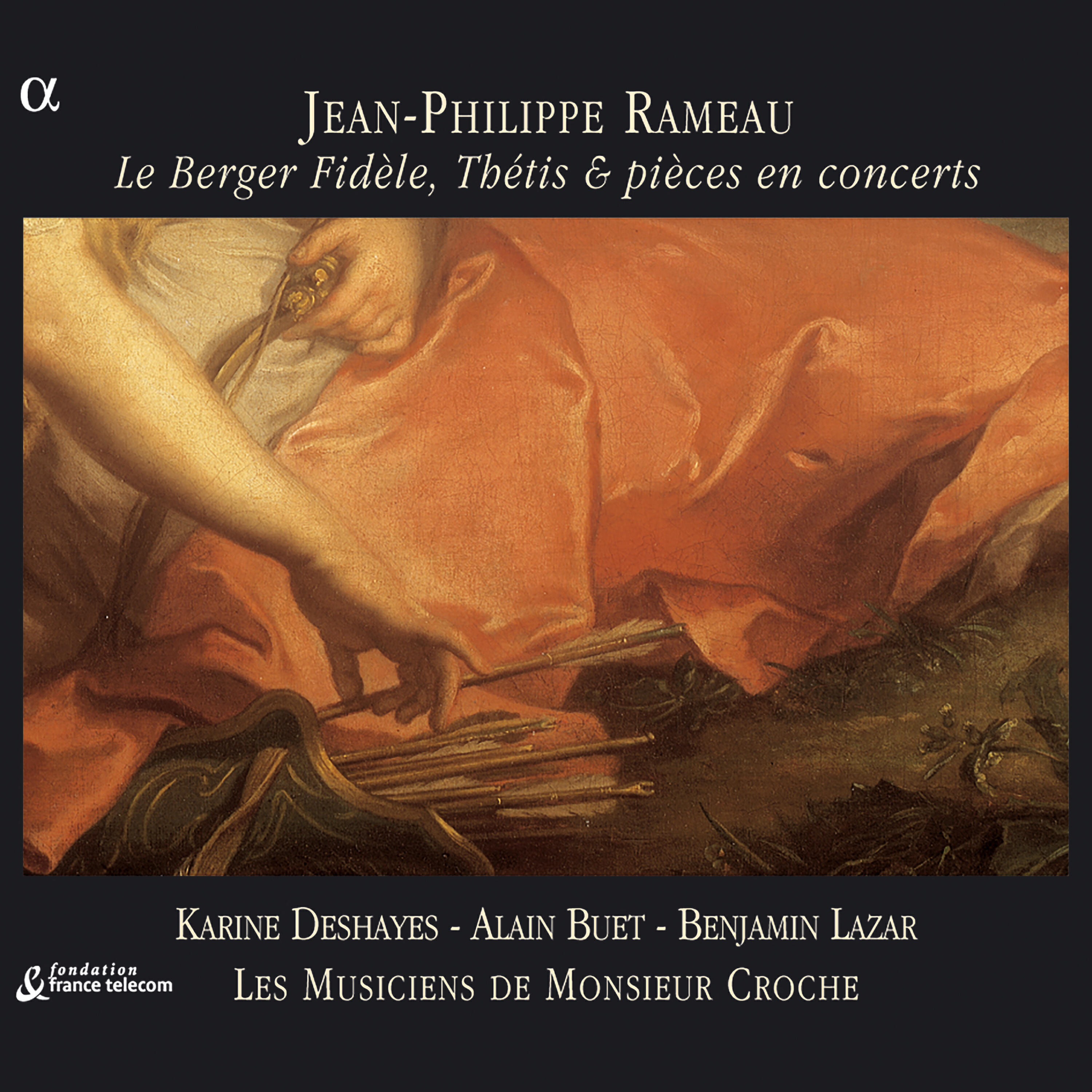 Релиз Rameau: Le Berger Fidèle, Thétis & pièces en concerts