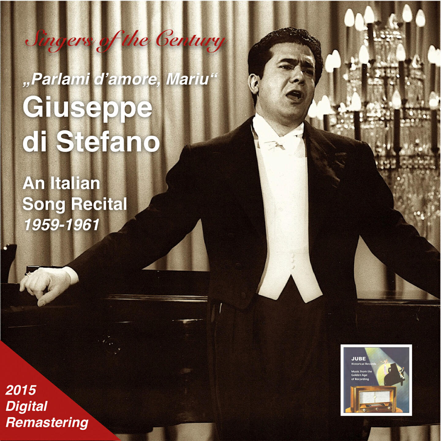 Релиз Singers of the Century: Giuseppe di Stefano "Parlami d'amore Mariù" - An Italian Song Recital (Remastered 2015)