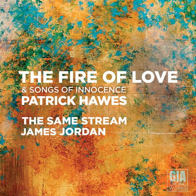 Релиз Patrick Hawes: The Fire of Love & Songs of Innocence