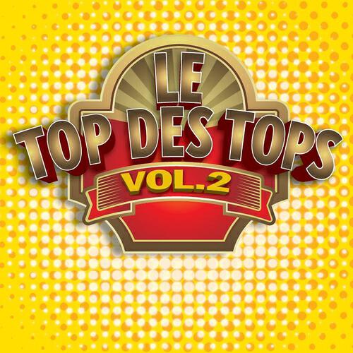 Релиз Le Top des Tops des années 80 - 90, Vol. 2