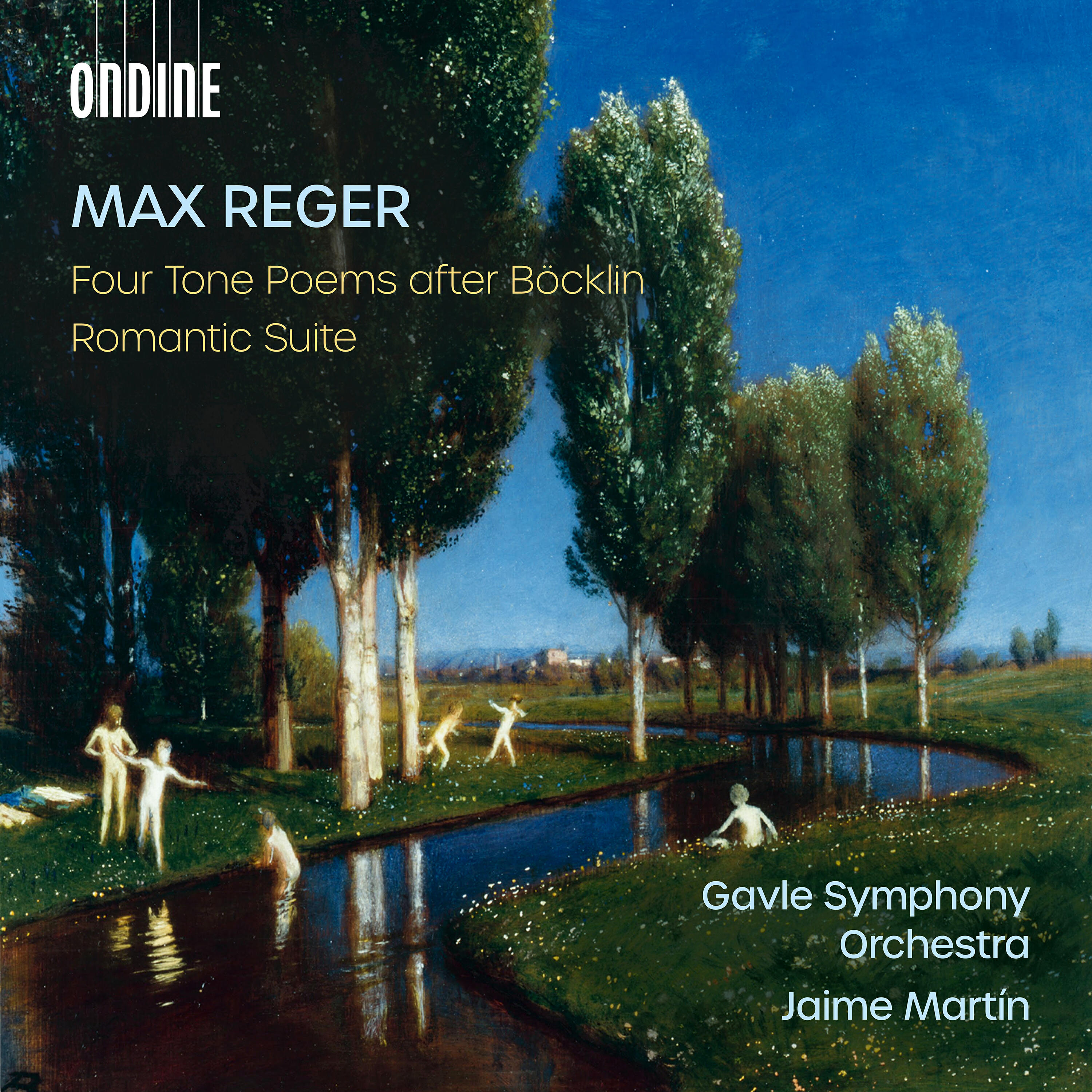 Постер альбома Reger: 4 Tone Poems After Arnold Böcklin, Op. 128 & Romantic Suite, Op. 125