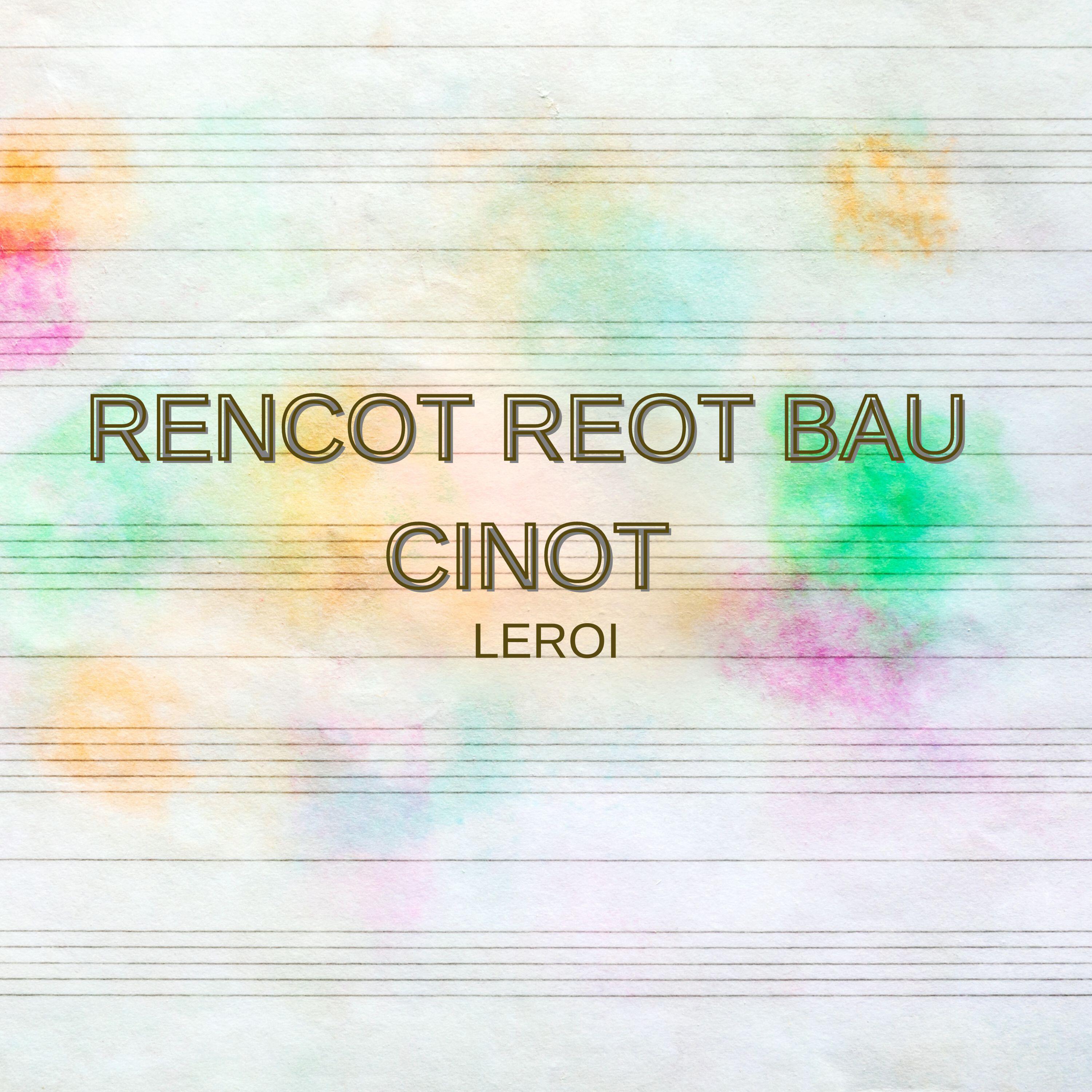 Релиз RENCOT REOT BAU CINOT
