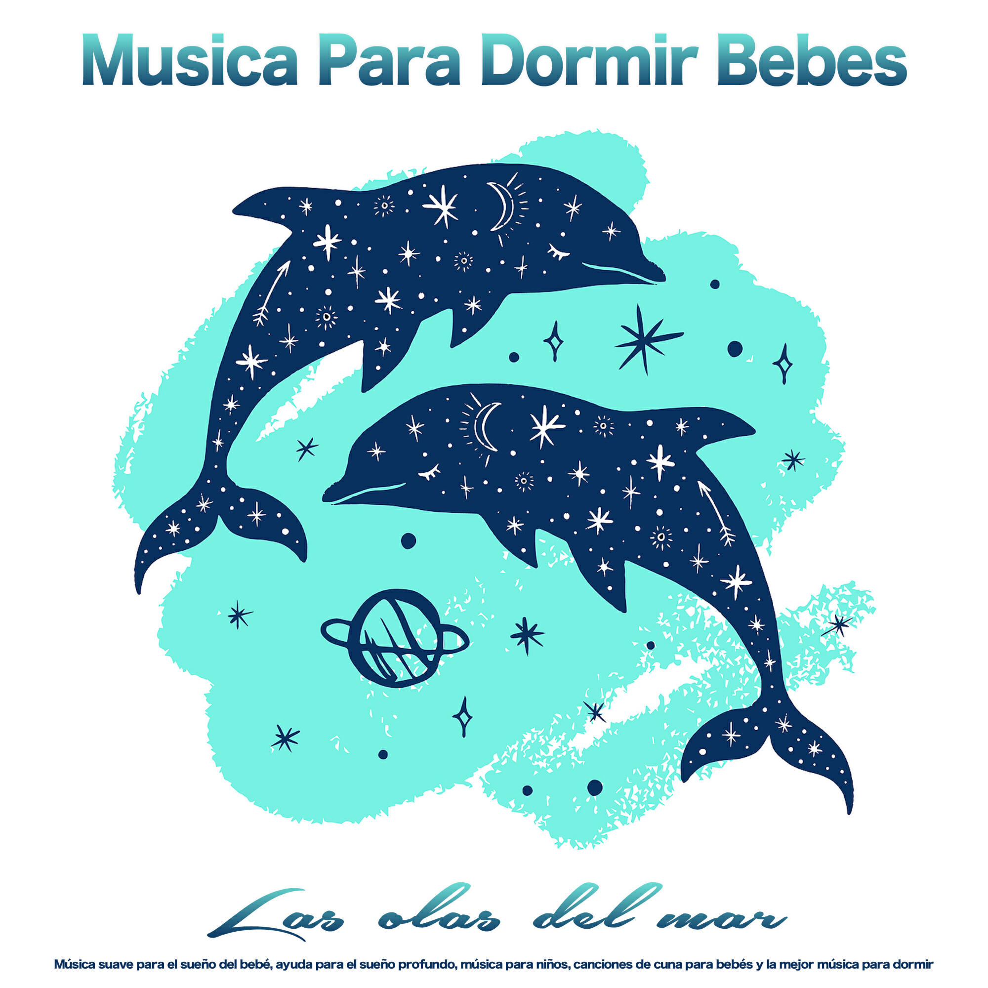 Релиз Musica Para Dormir Bebes - Las olas del mar - Música suave para el sueño del bebé, ayuda para el sueño profundo, música para niños, canciones de cuna para bebés y la mejor música para dormir